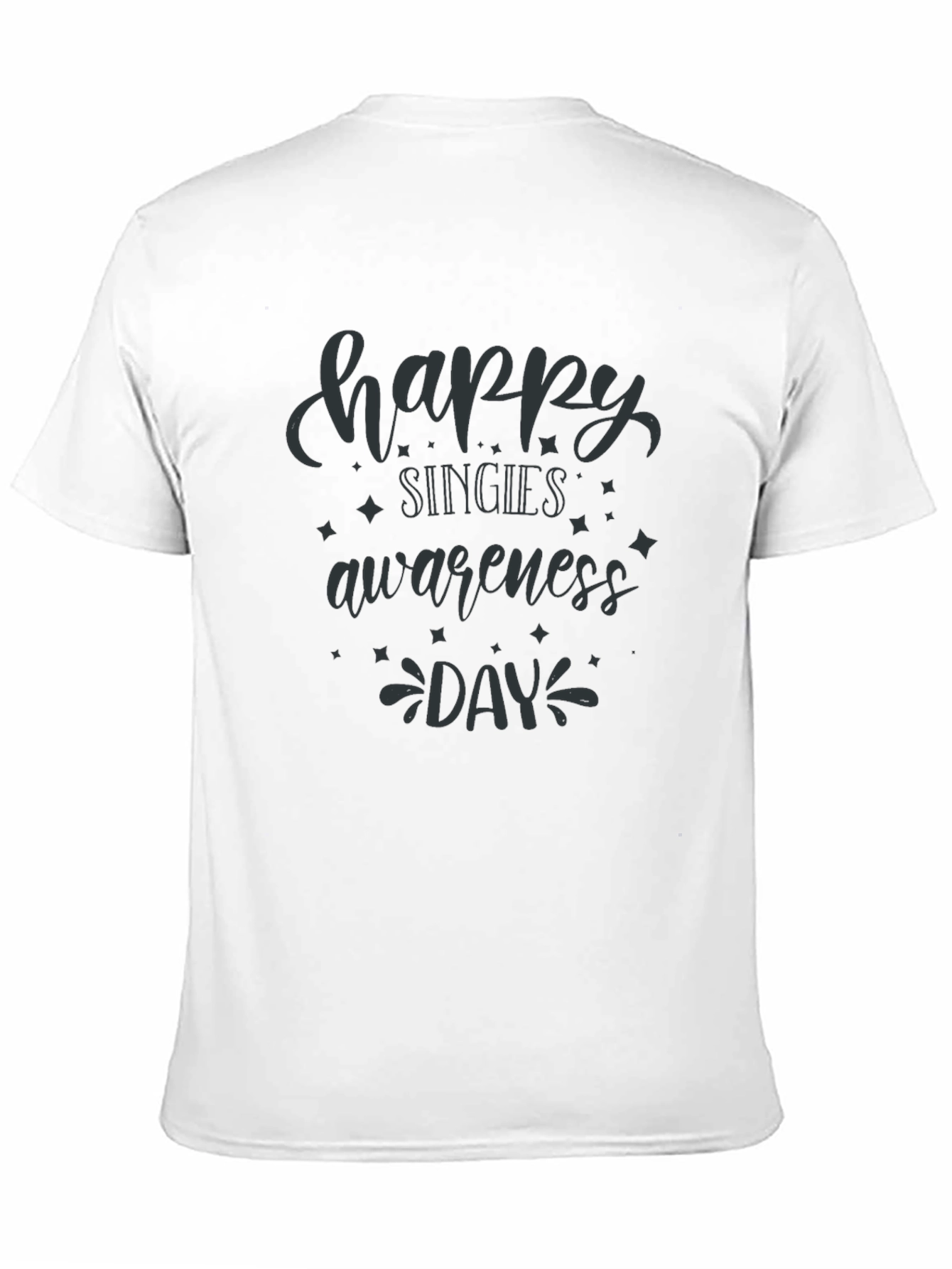 Happy Singles Awareness Day T-Shirt