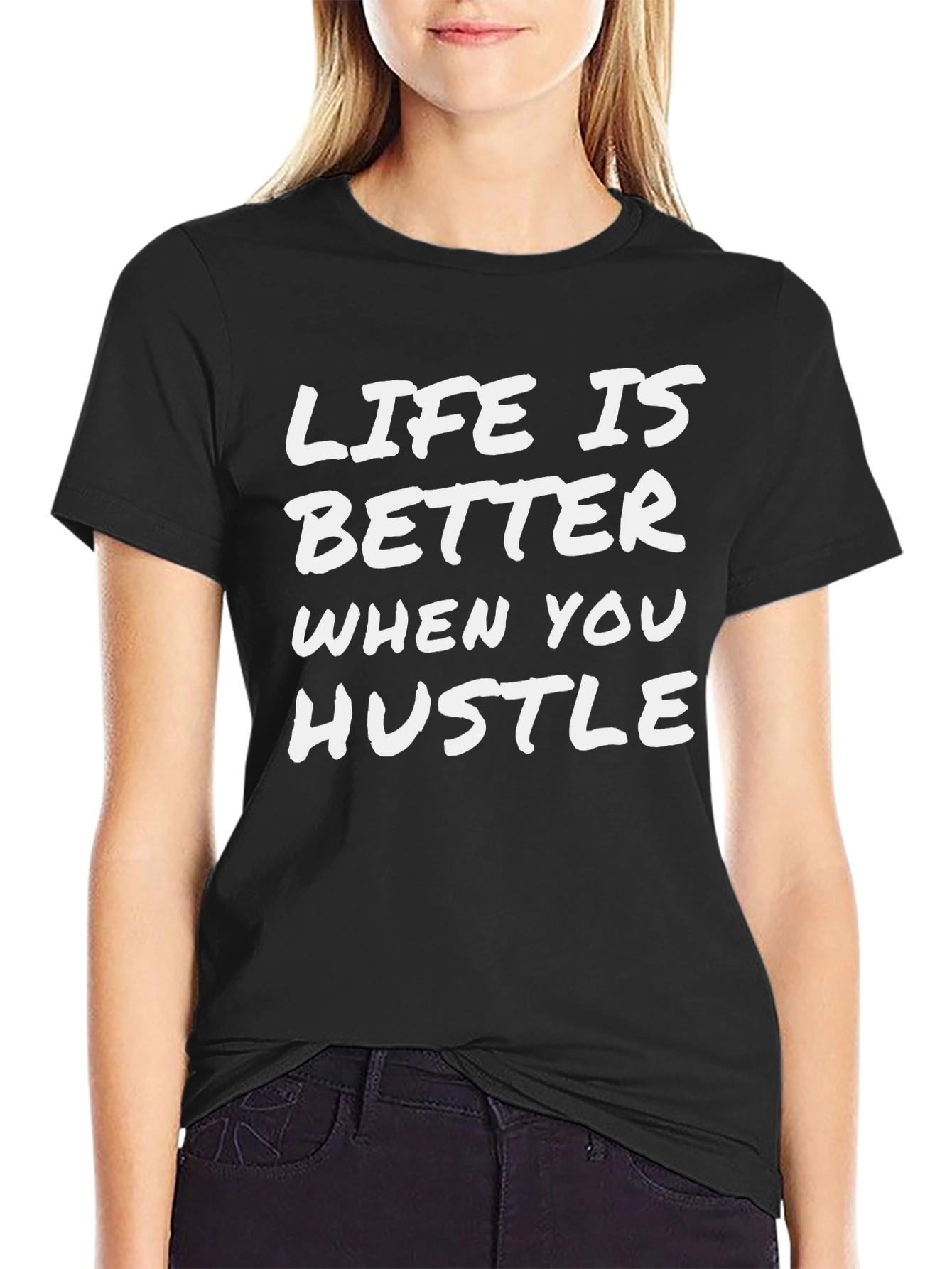 Life is Better When You Hustle Graphic Tee