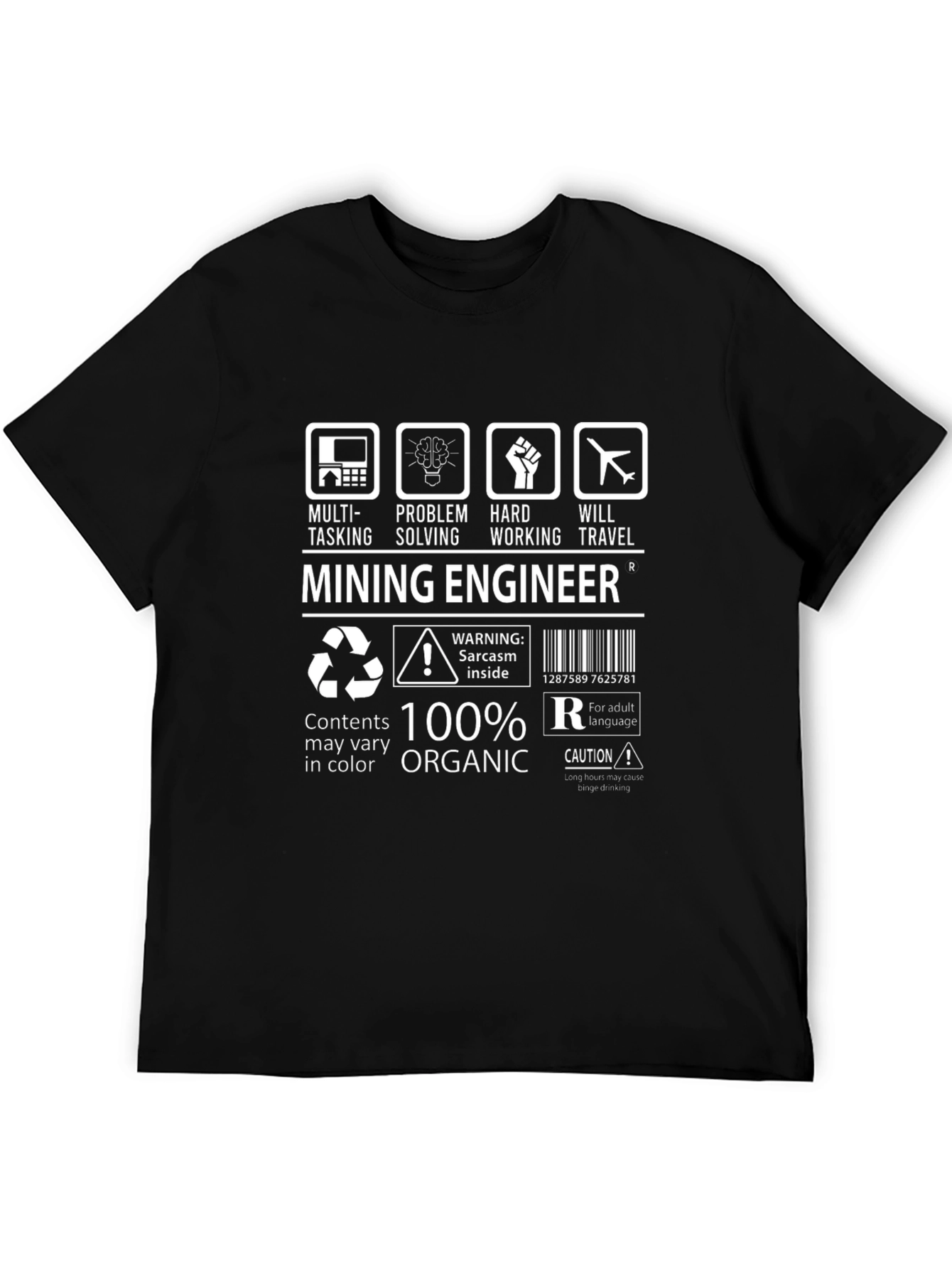 Mining Engineer 100% Organic T-Shirt