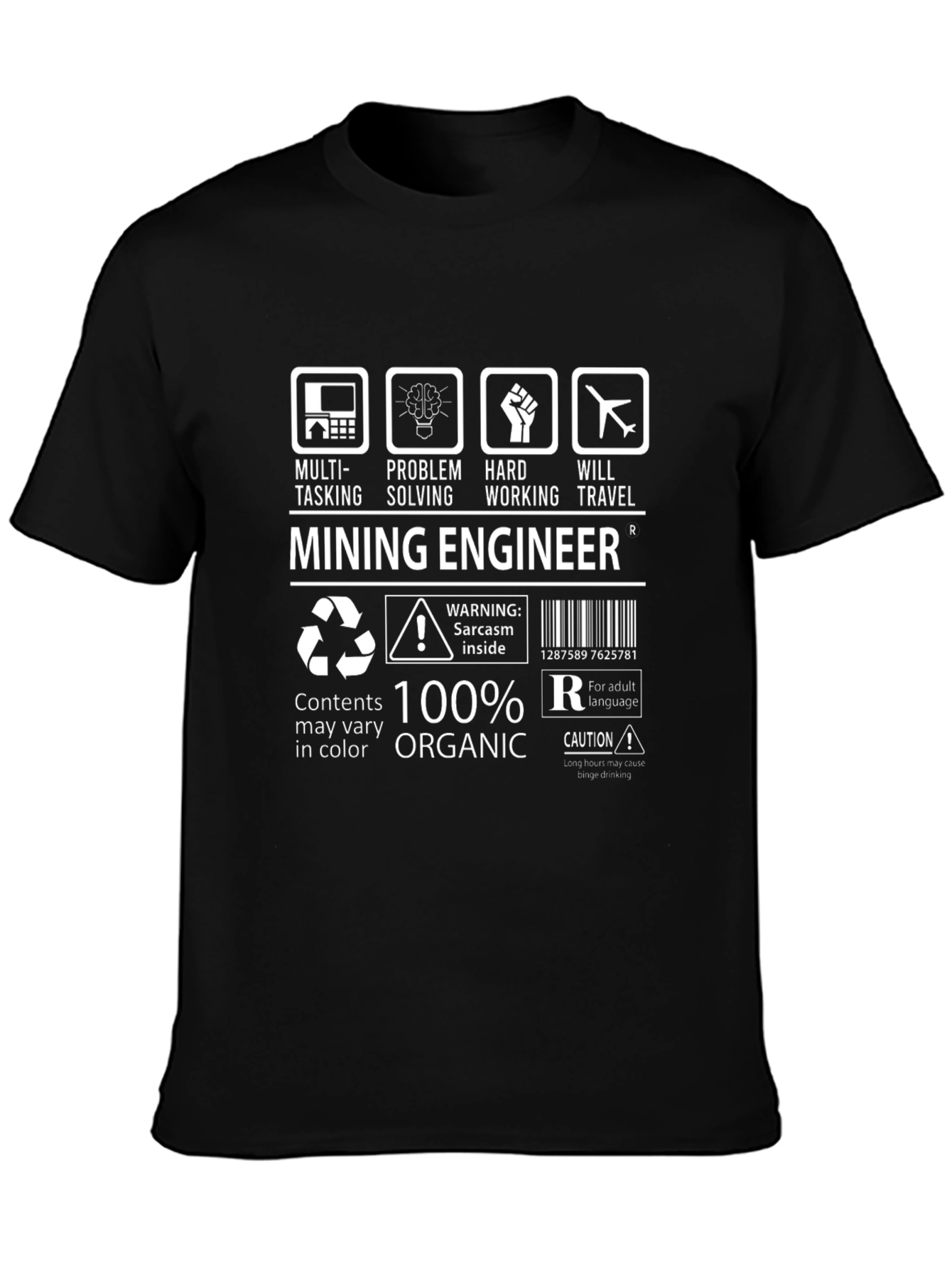 Mining Engineer 100% Organic T-Shirt