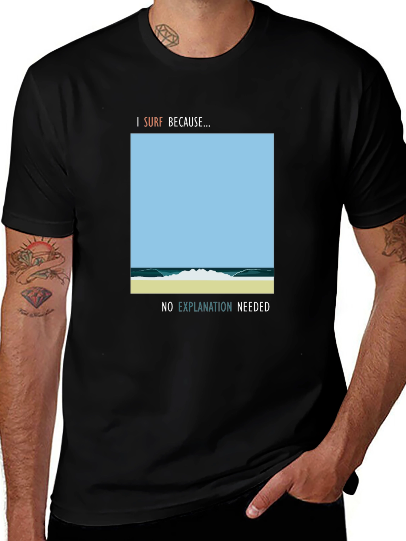 I Surf Because Graphic Tee - No Explanation Needed