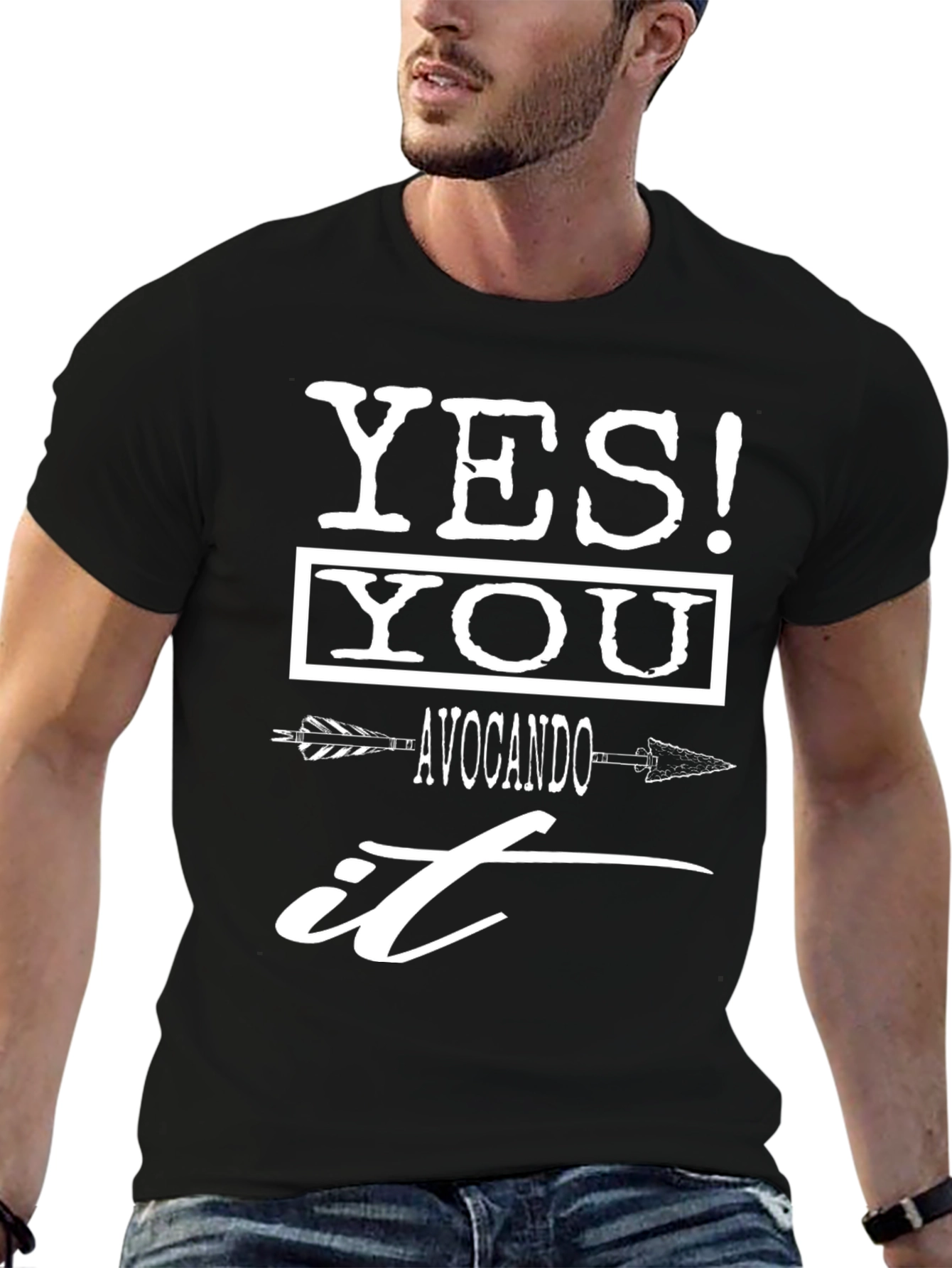 Yes! You Avocando It Funny T-Shirt