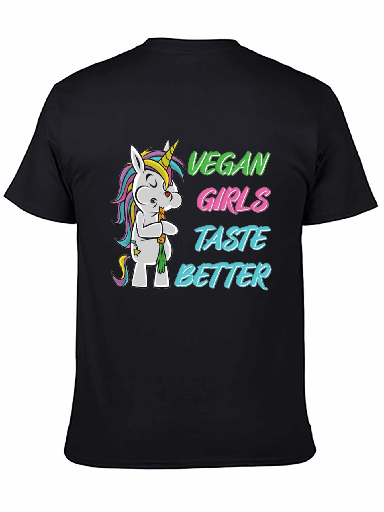 Vegan Girls Taste Better T-Shirt