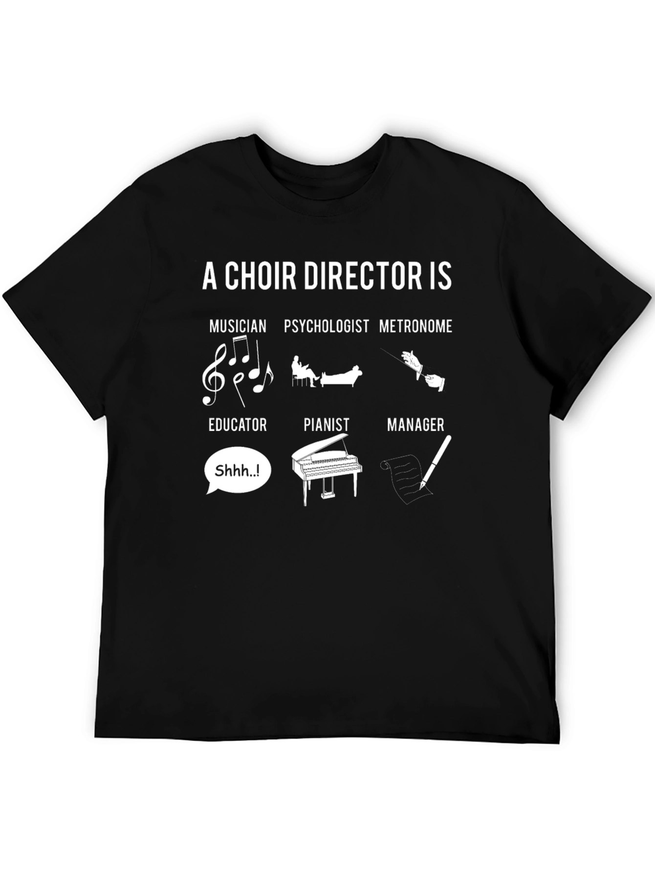 Choir Director T-Shirt - Musician Educator Manager