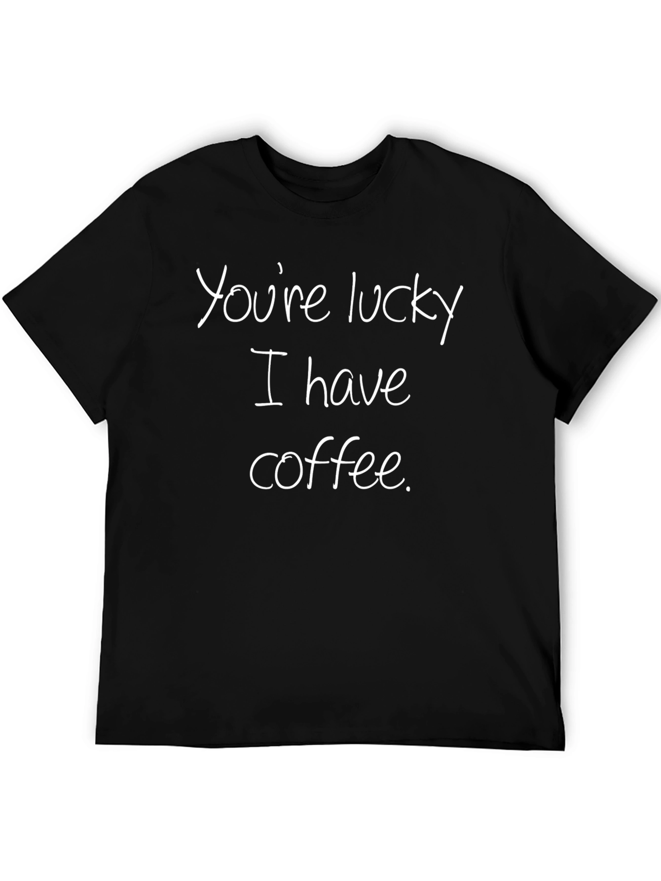 Lucky I Have Coffee Graphic T-Shirt