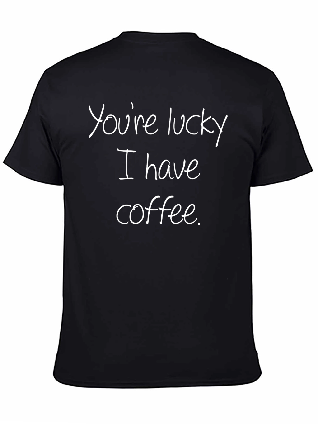 Lucky I Have Coffee Graphic T-Shirt