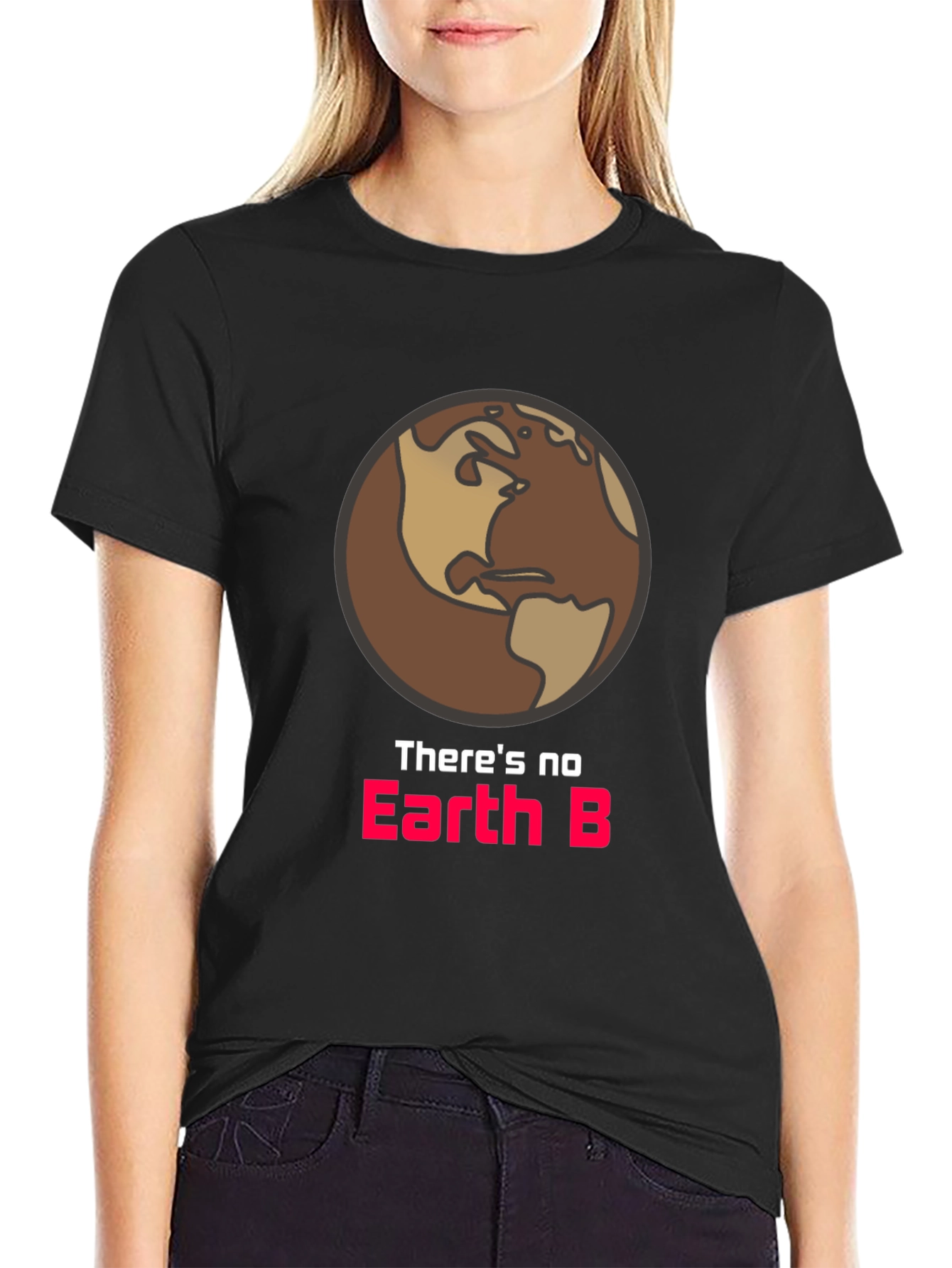 Theres No Earth B Graphic Tee