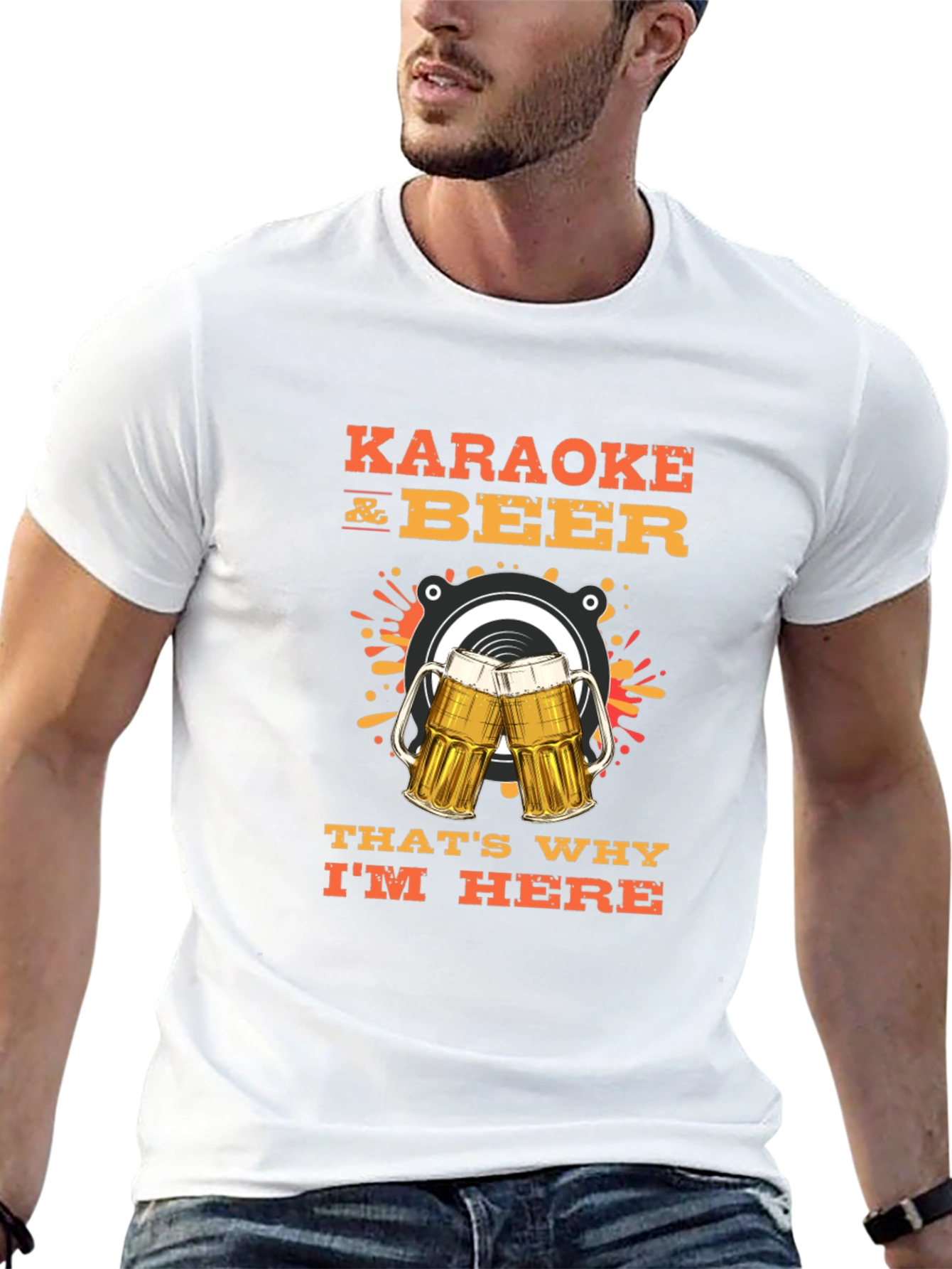 Karaoke and Beer T-Shirt - Thats Why Im Here