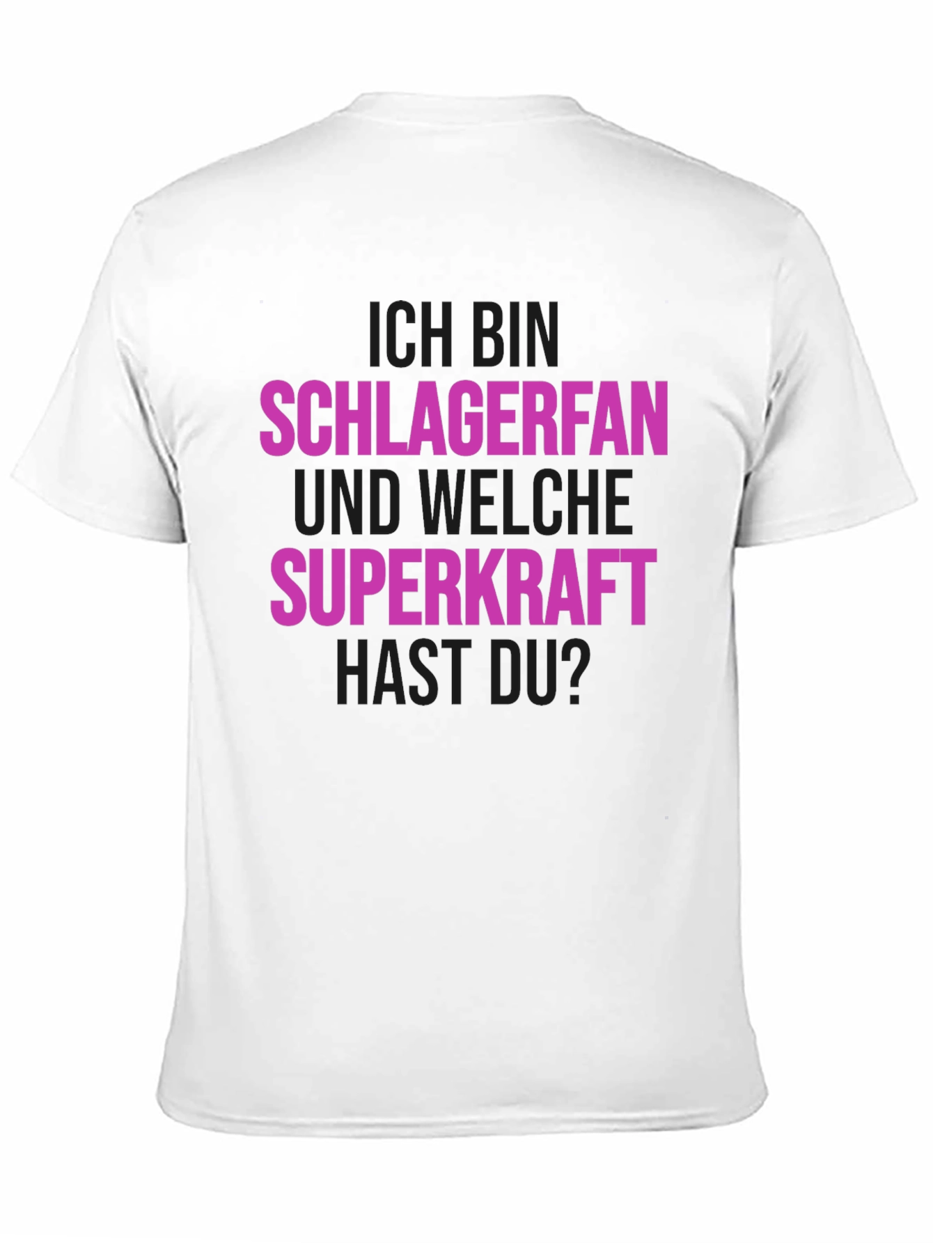 Schlagerfan T-Shirt - Superkraft