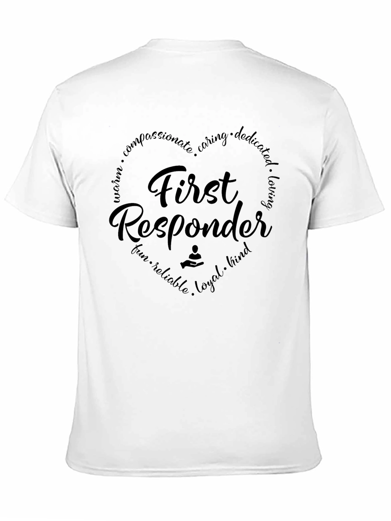 First Responder T-Shirt - Heart Design - Caring Hero