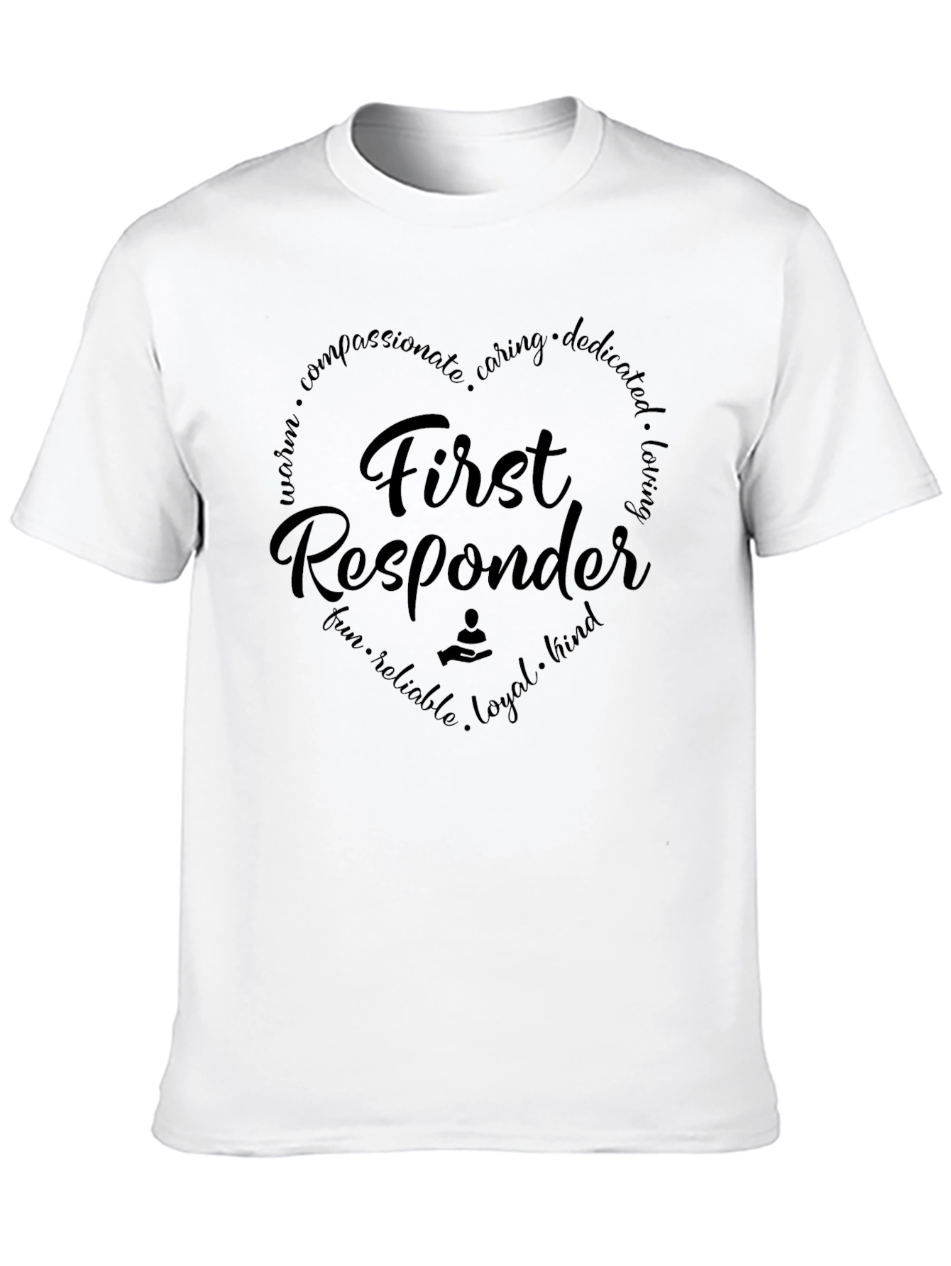 First Responder T-Shirt - Heart Design - Caring Hero