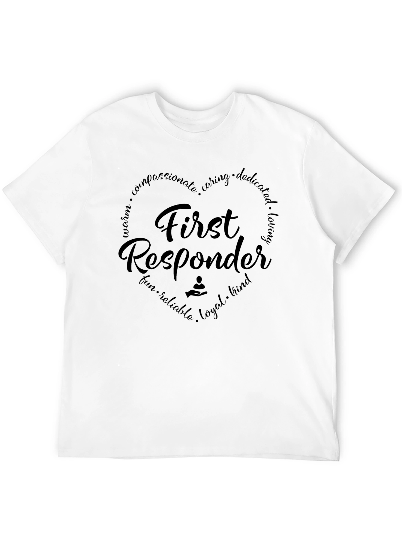 First Responder T-Shirt - Heart Design - Caring Hero
