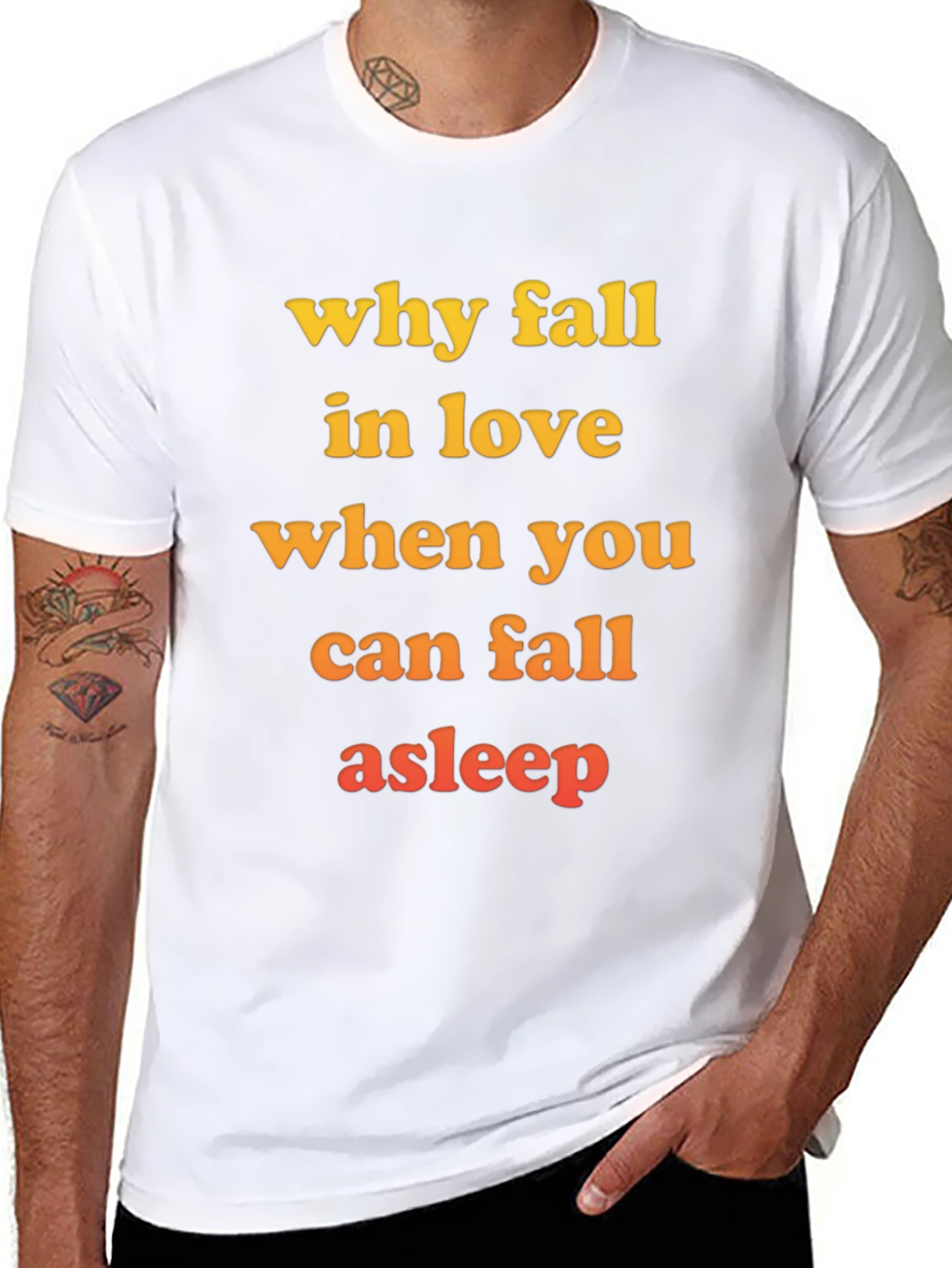 Why Fall in Love T-Shirt - Funny Slogan Tee