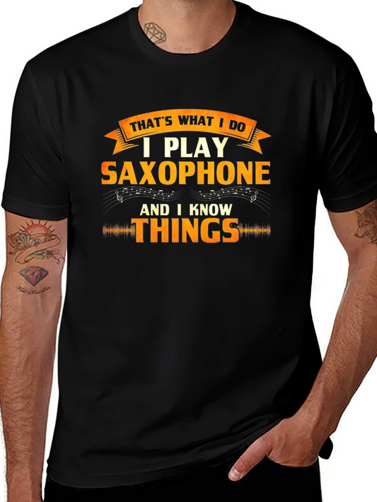 Saxophone Player T-Shirt - I Know Things Funny Musician Tee