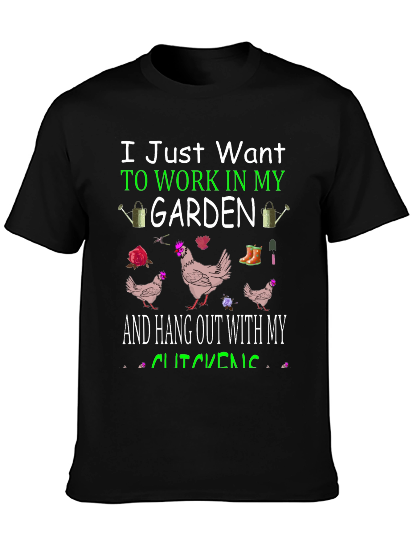 Work in My Garden Chicken T-Shirt