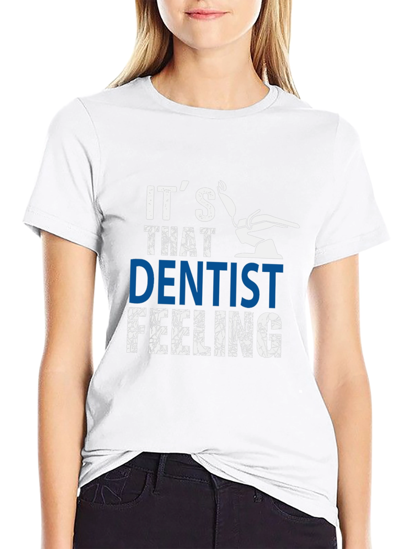 Dentist Feeling Graphic T-Shirt - Novelty Tee