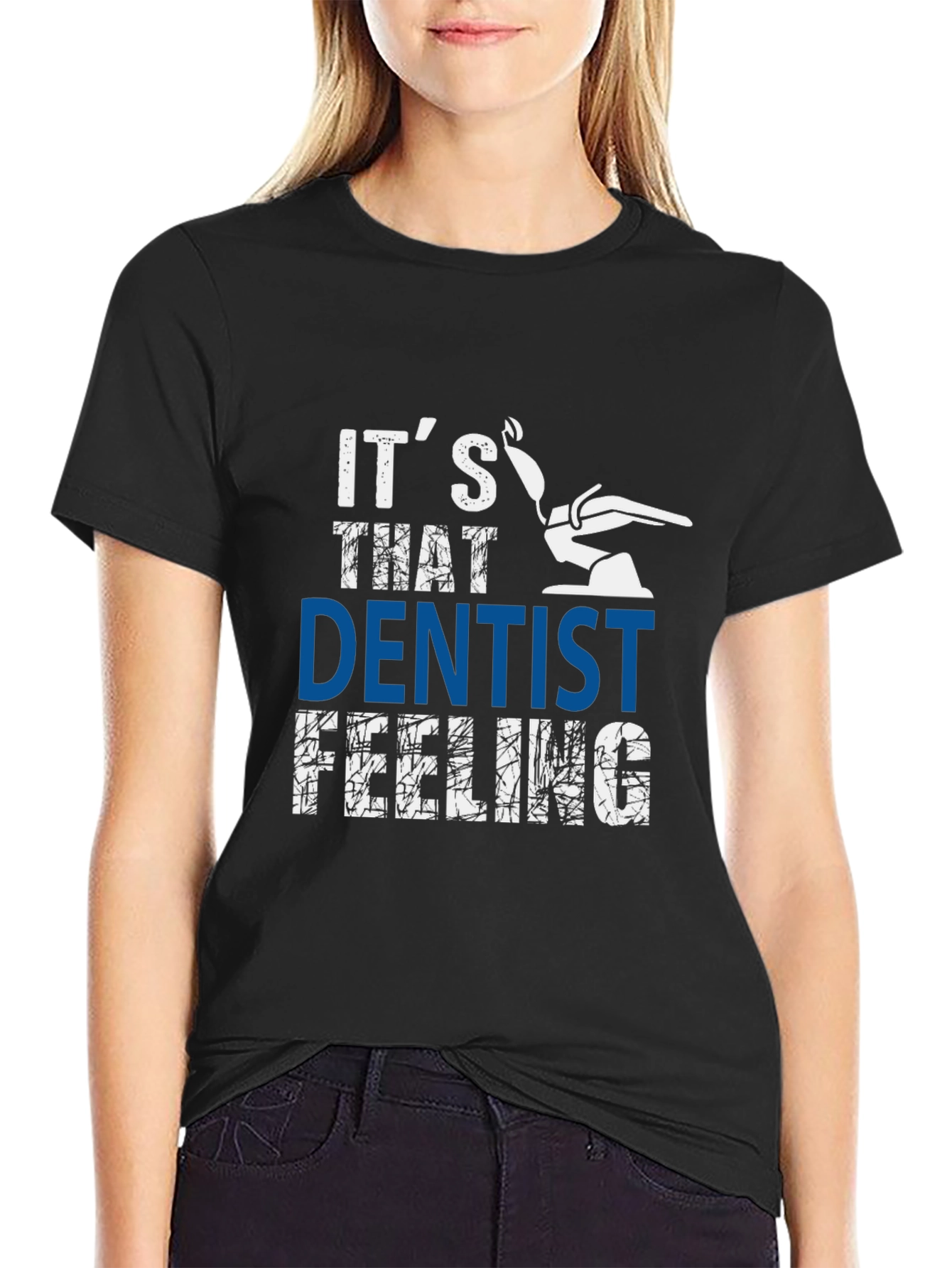 Dentist Feeling Graphic T-Shirt - Novelty Tee