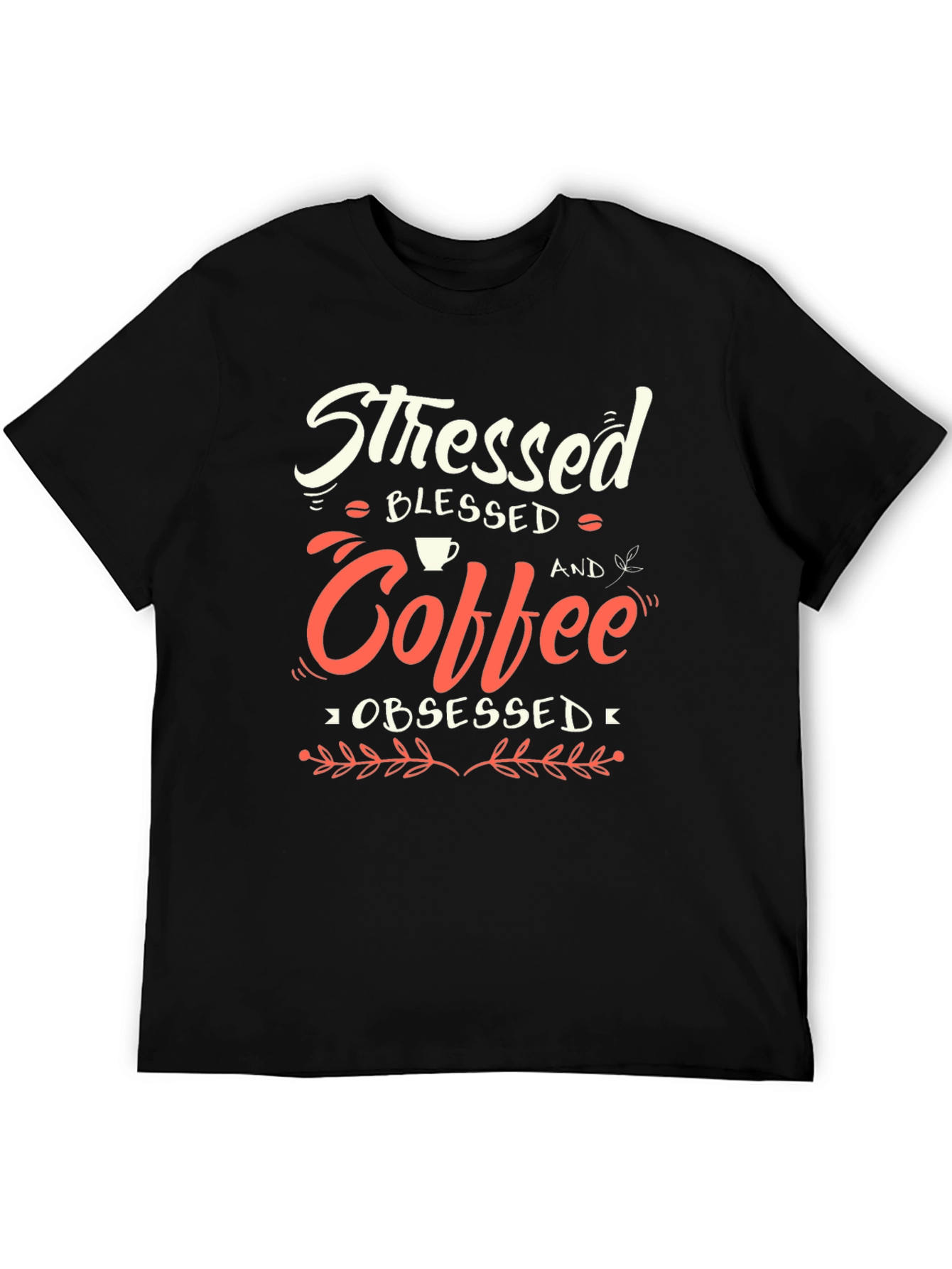 Stressed Blessed Coffee Obsessed T-Shirt
