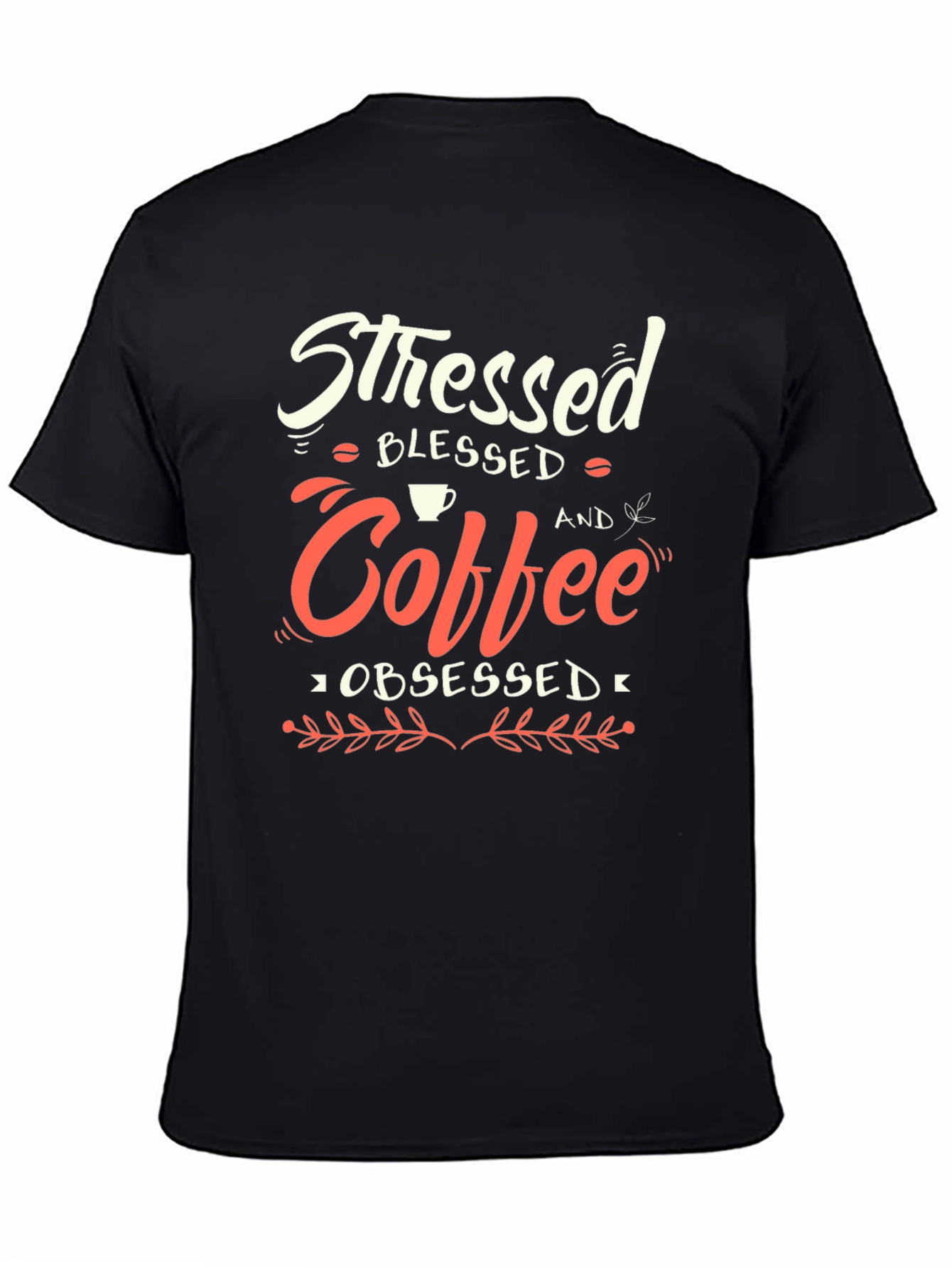Stressed Blessed Coffee Obsessed T-Shirt