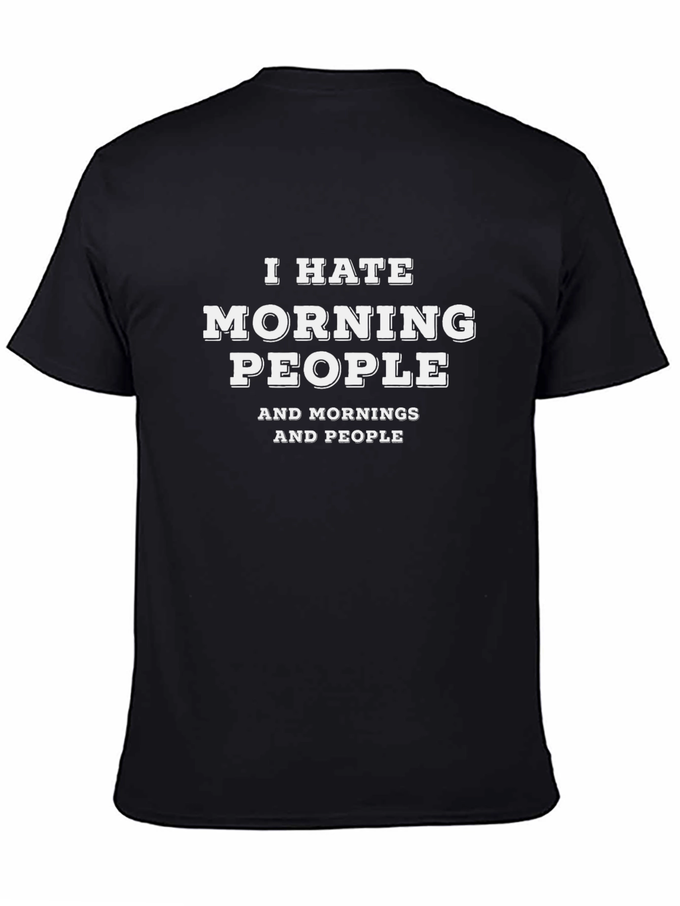 I Hate Morning People Black T-Shirt
