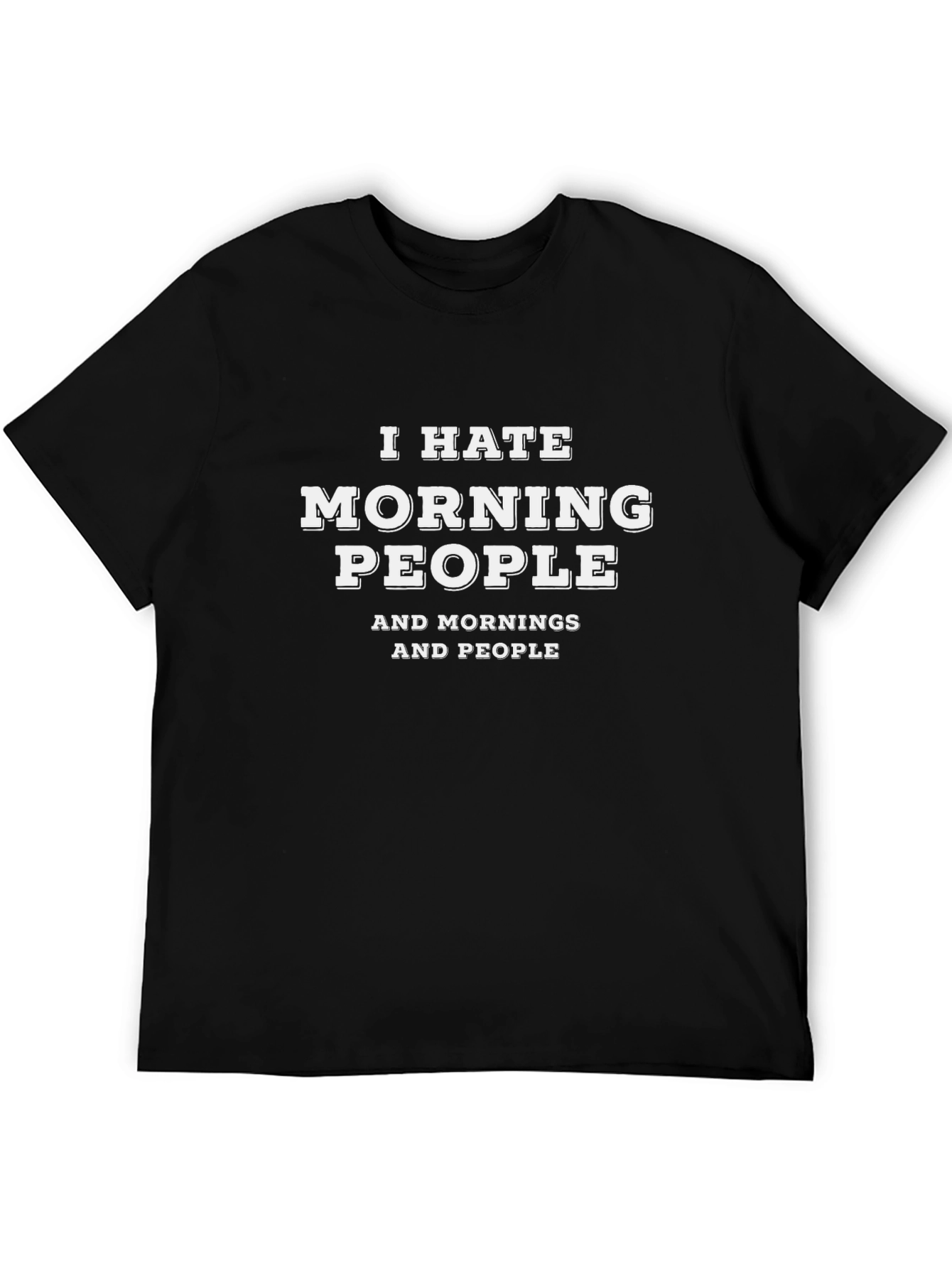 I Hate Morning People Black T-Shirt