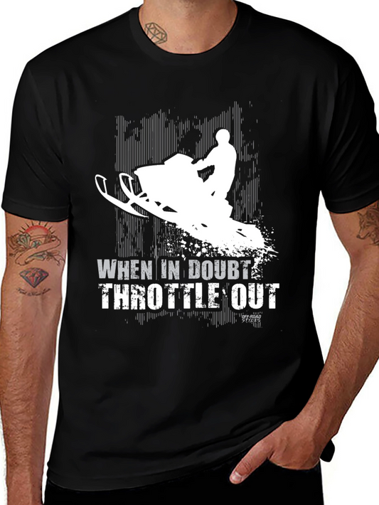 When in Doubt Throttle Out Snowmobile Black T-Shirt