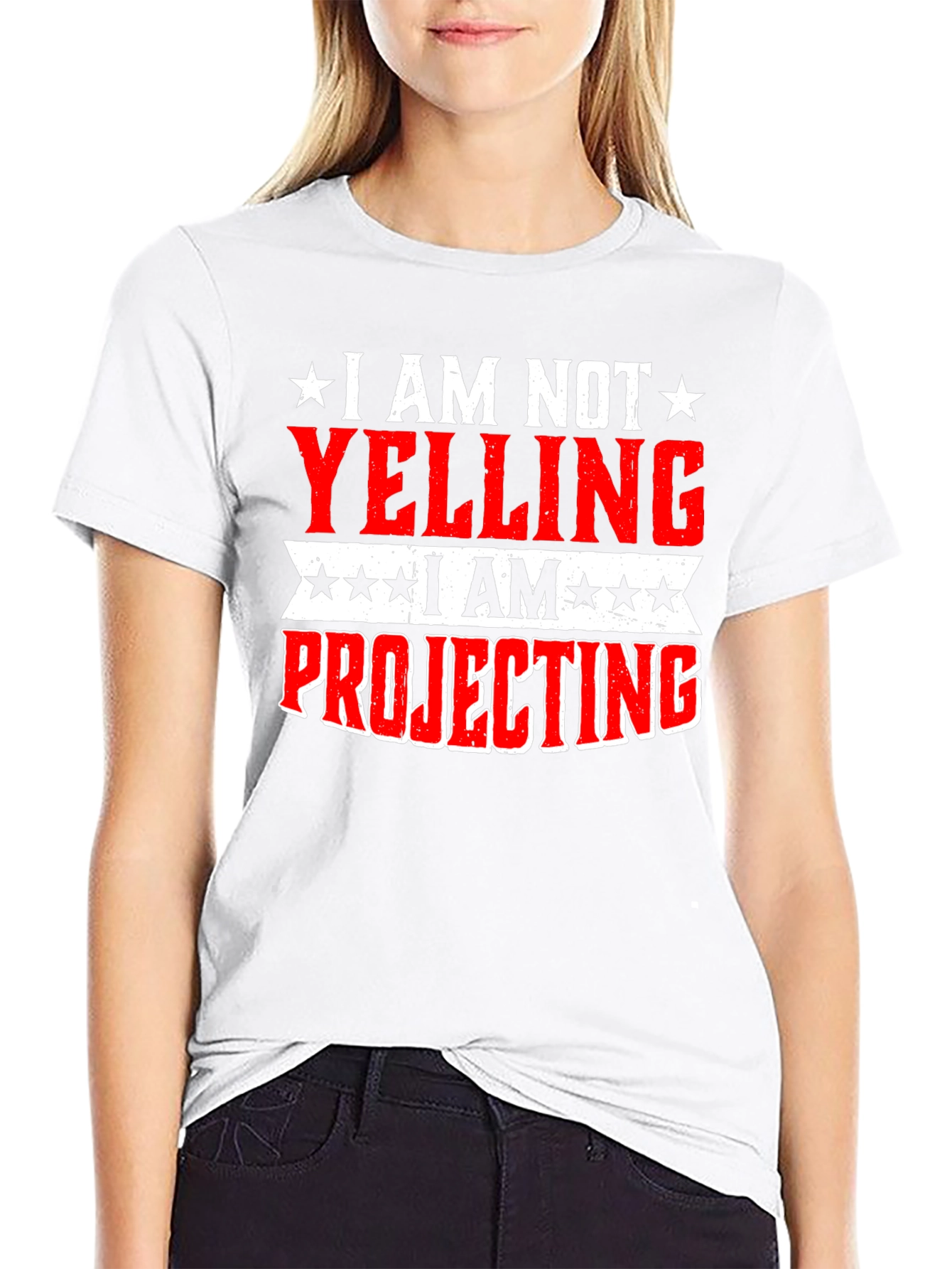 I Am Not Yelling I Am Projecting T-Shirt