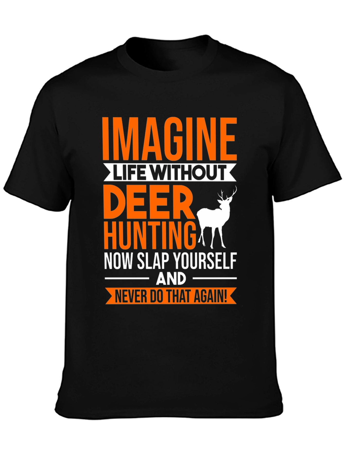 Imagine Deer Hunting T-Shirt