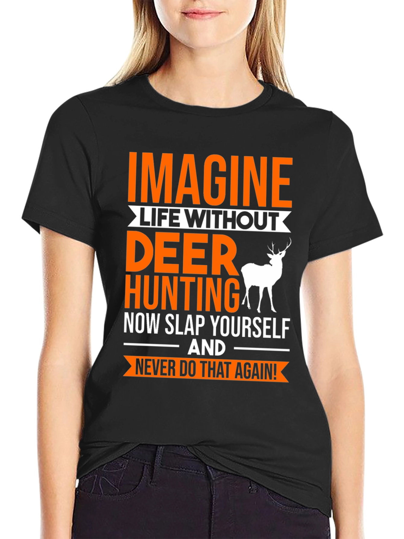 Imagine Deer Hunting T-Shirt