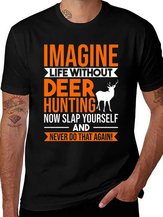 Imagine Deer Hunting T-Shirt