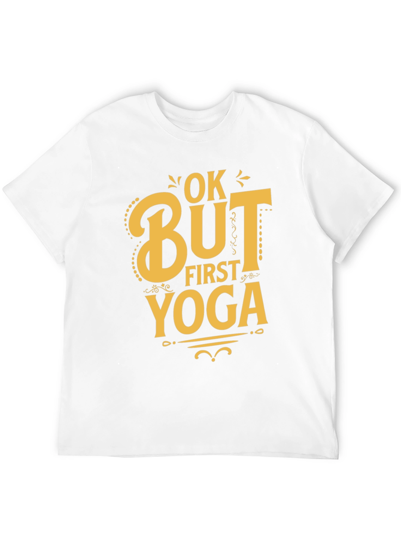 Ok But First Yoga T-Shirt