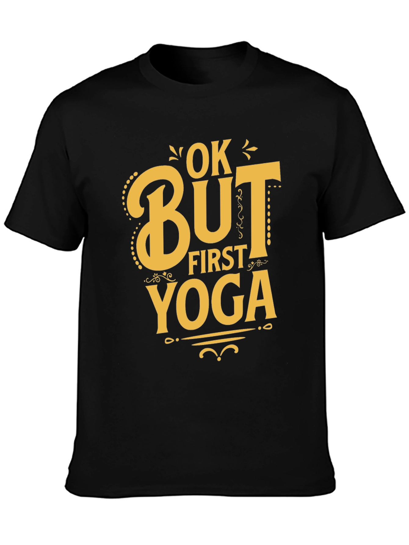 Ok But First Yoga T-Shirt