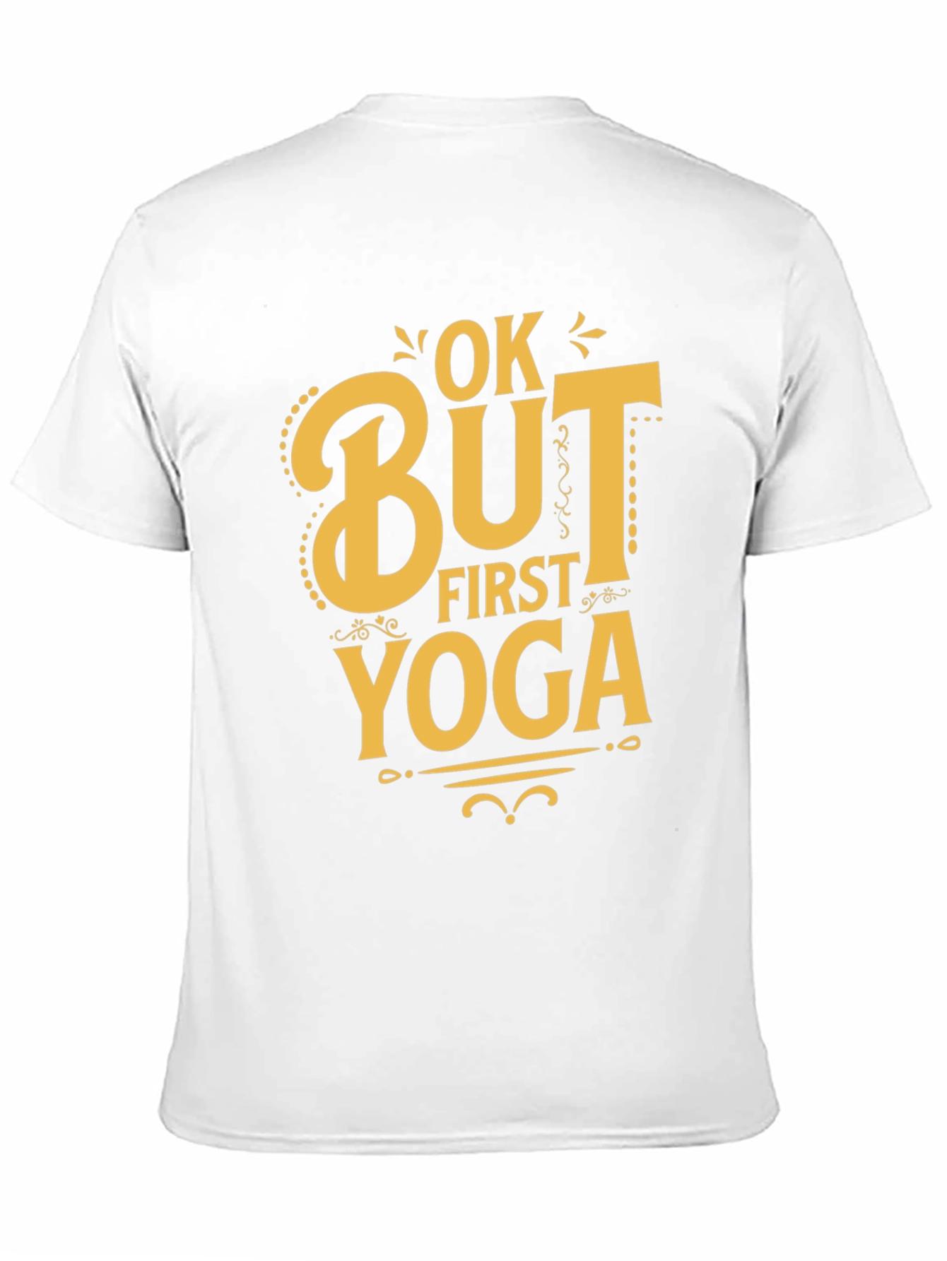 Ok But First Yoga T-Shirt