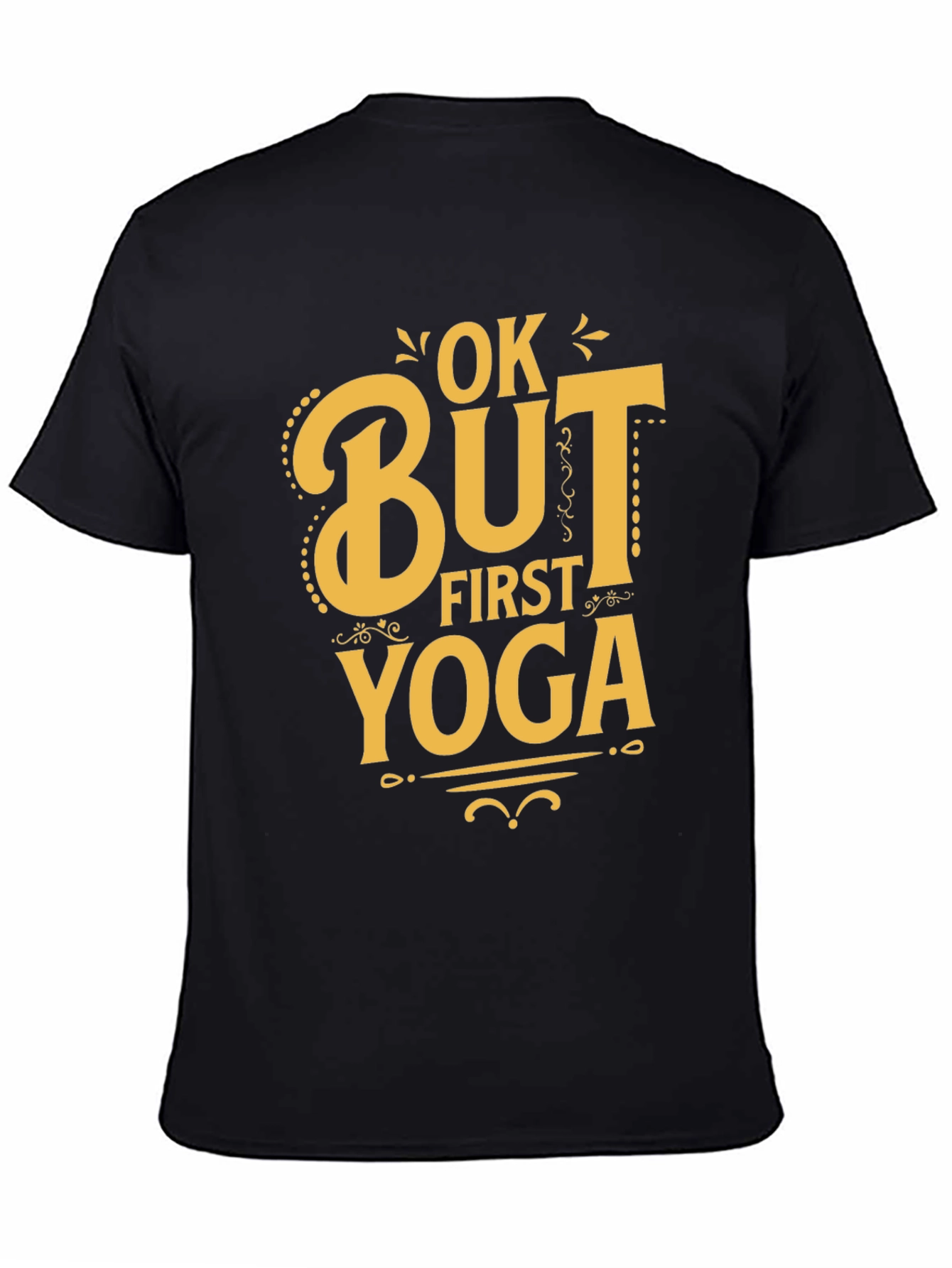 Ok But First Yoga T-Shirt