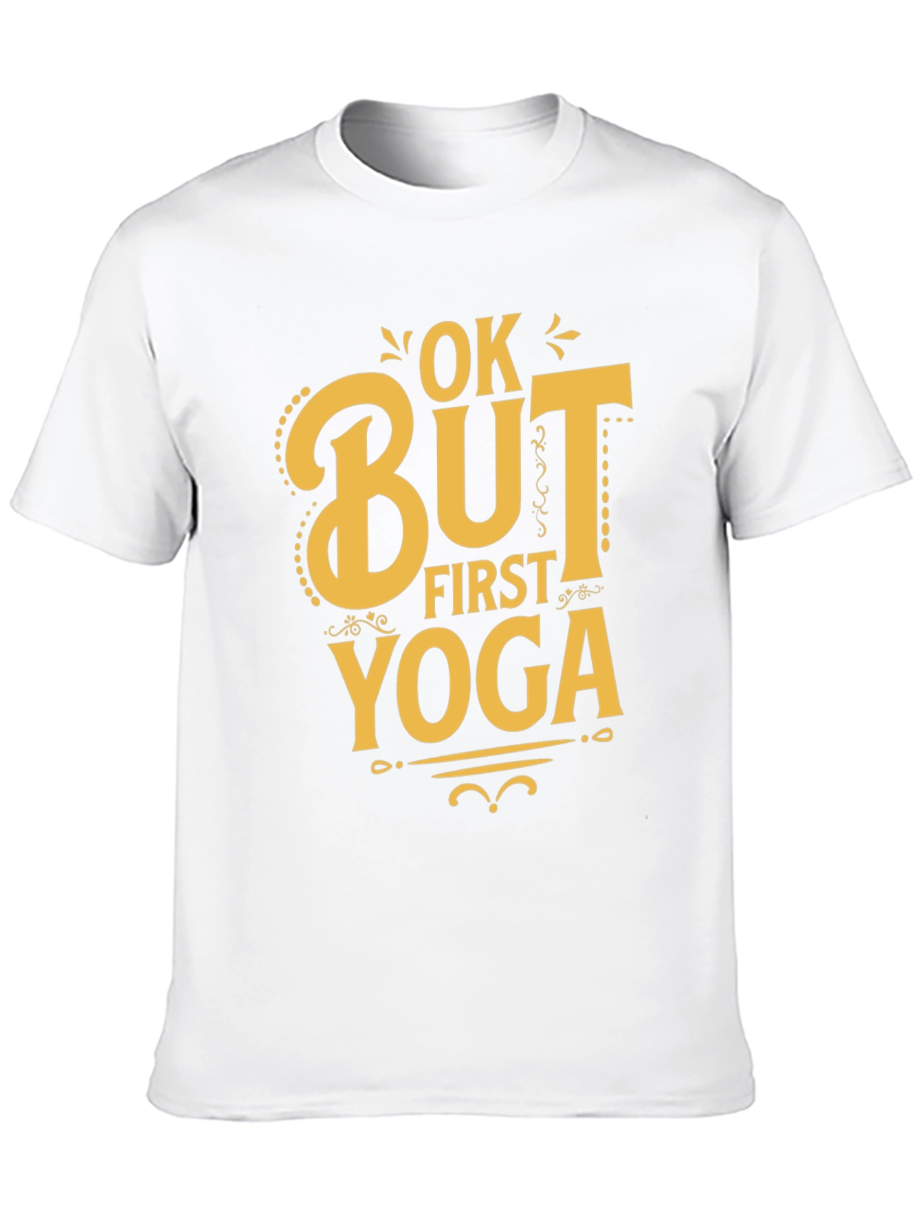 Ok But First Yoga T-Shirt