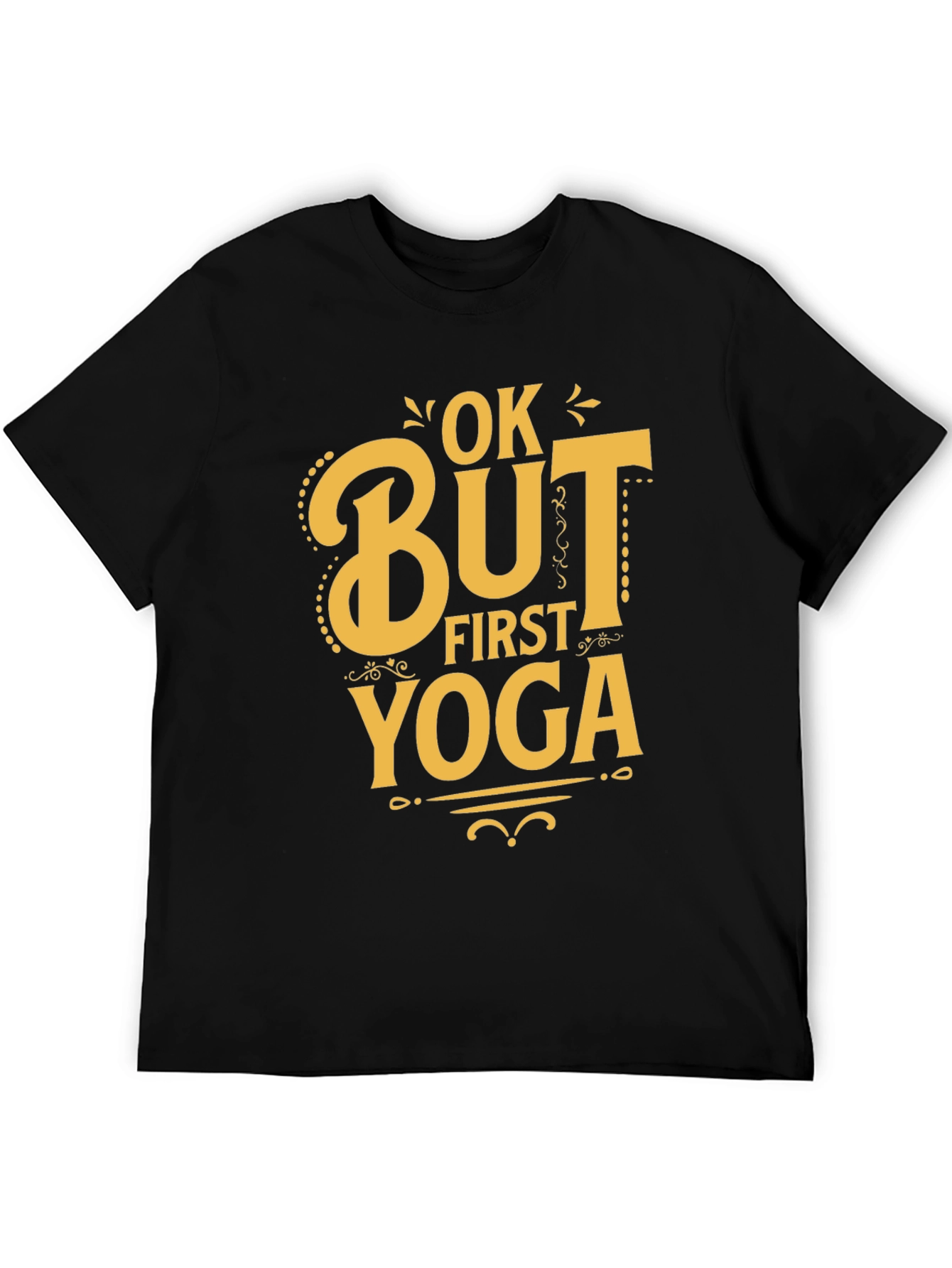 Ok But First Yoga T-Shirt
