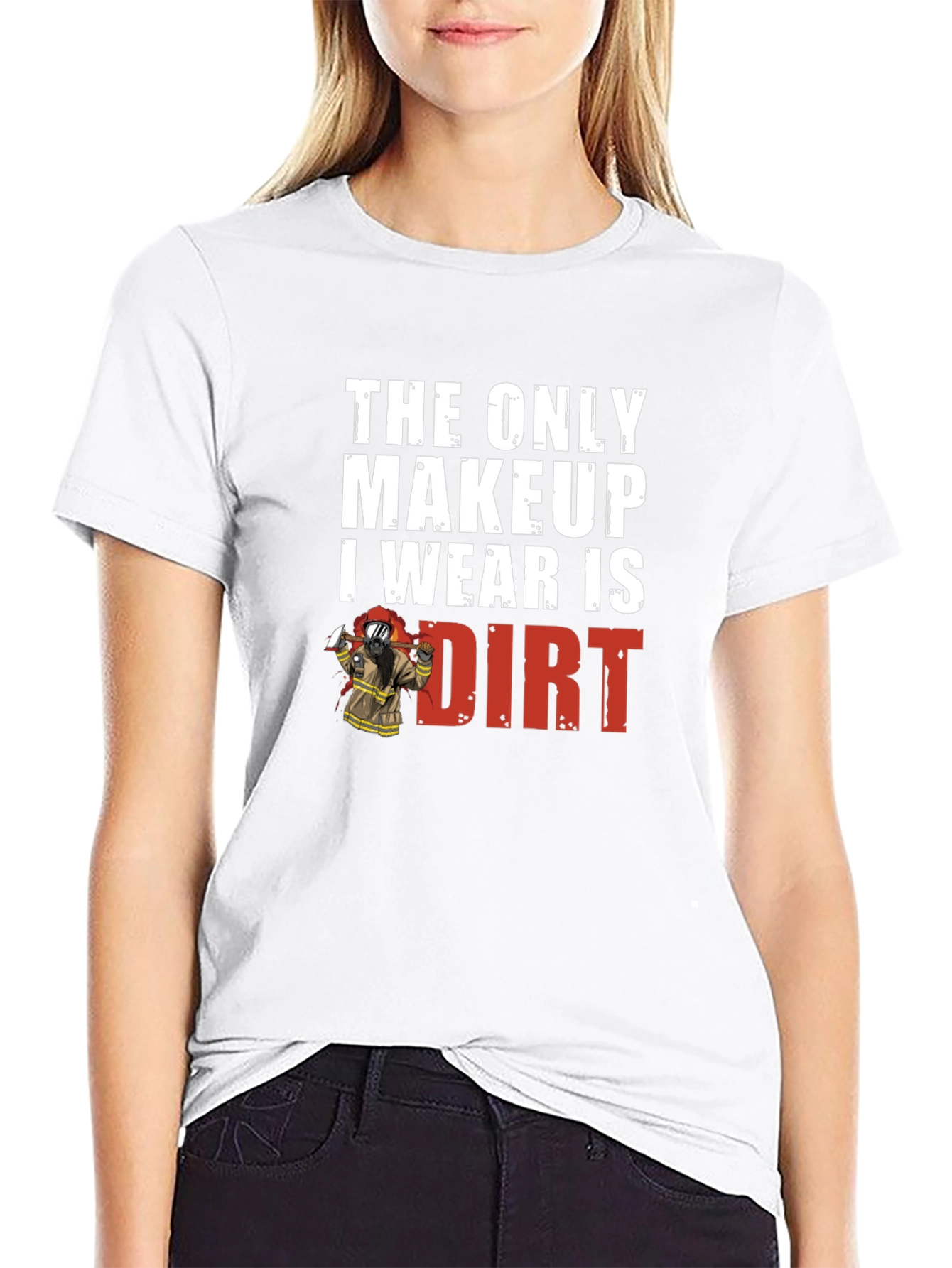 Dirt Makeup Firefighter Graphic Tee