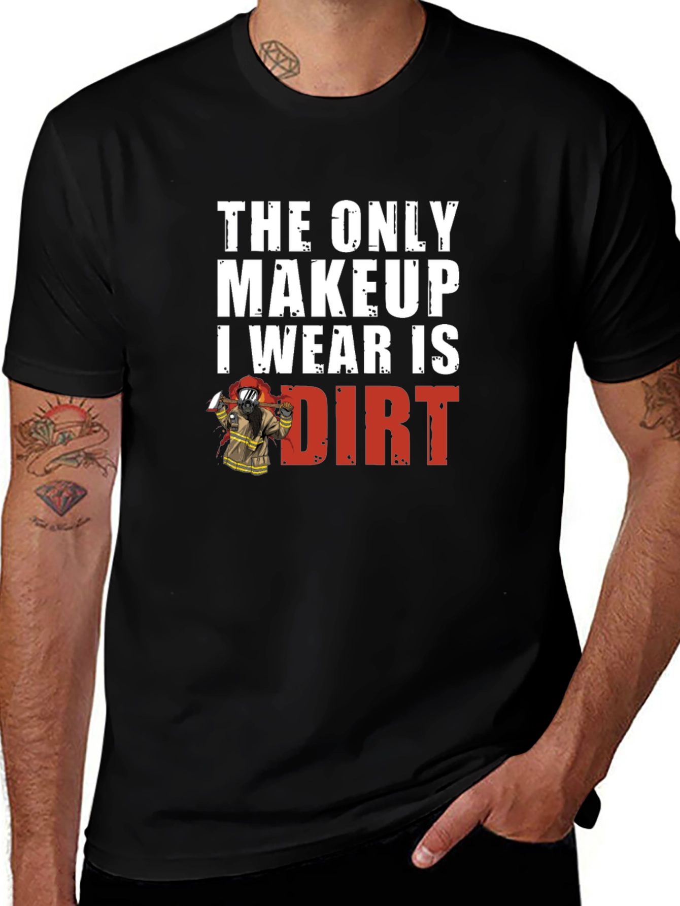 Dirt Makeup Firefighter Graphic Tee