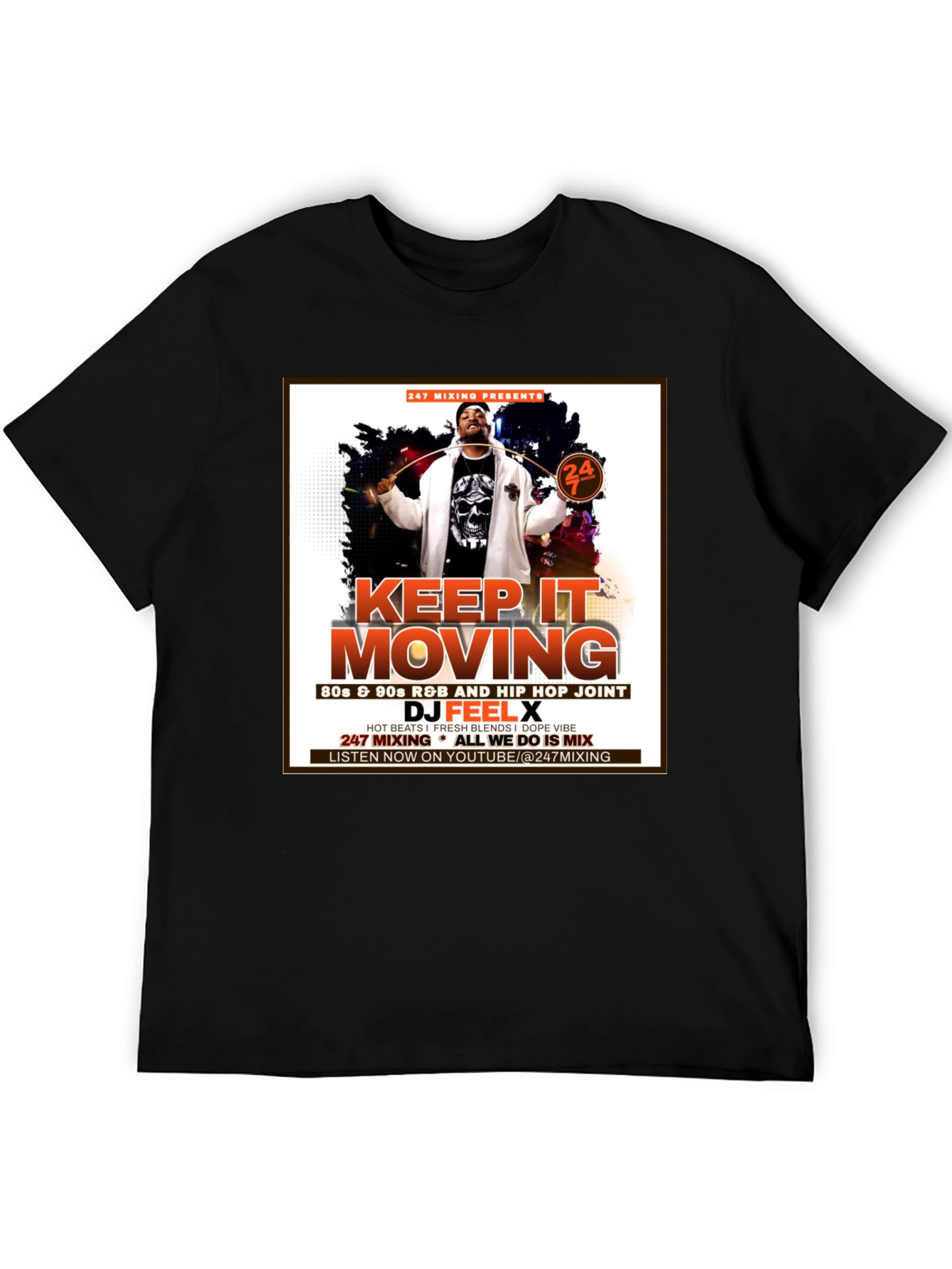 Keep It Moving DJ Feel X T-Shirt