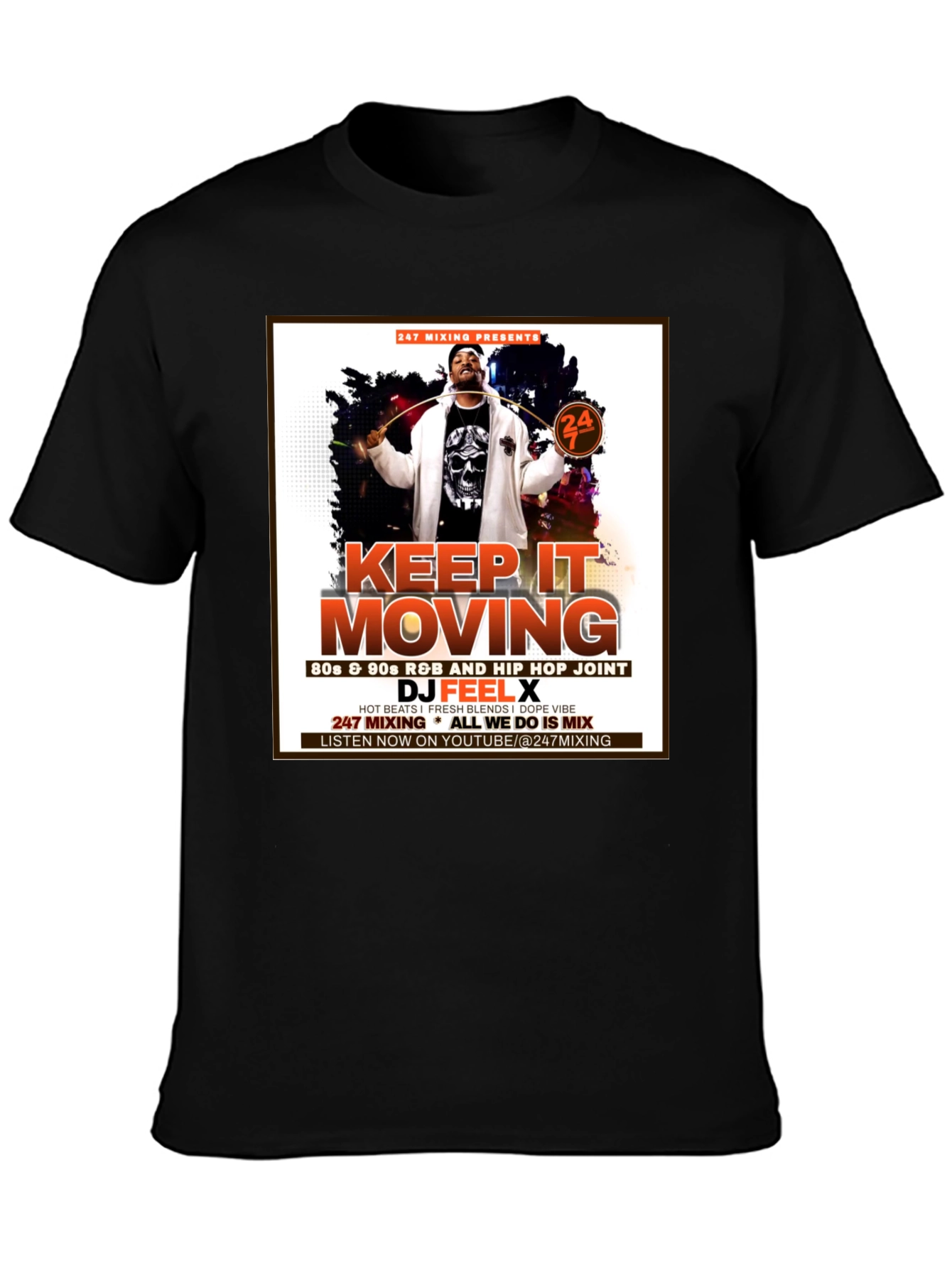 Keep It Moving DJ Feel X T-Shirt
