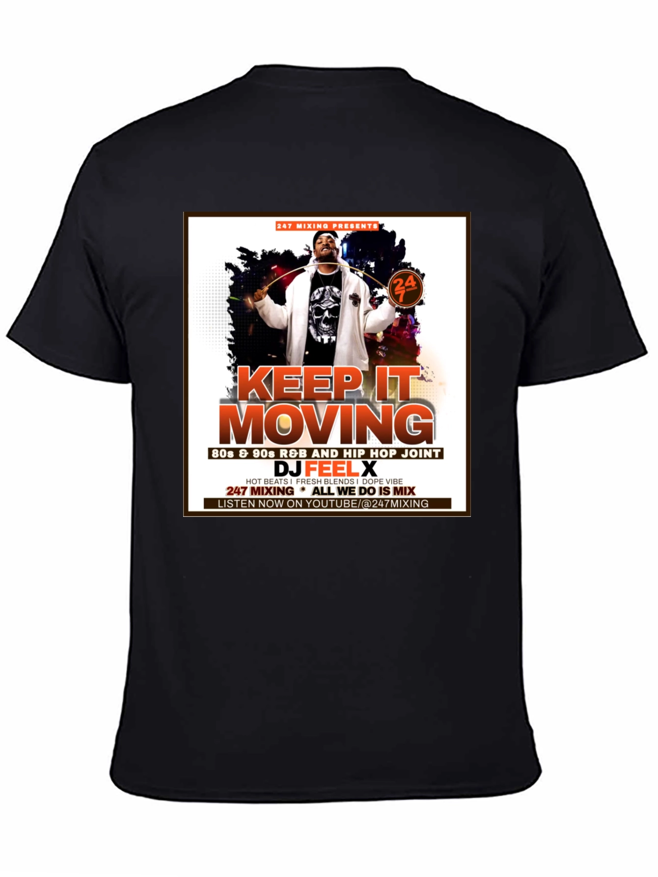 Keep It Moving DJ Feel X T-Shirt