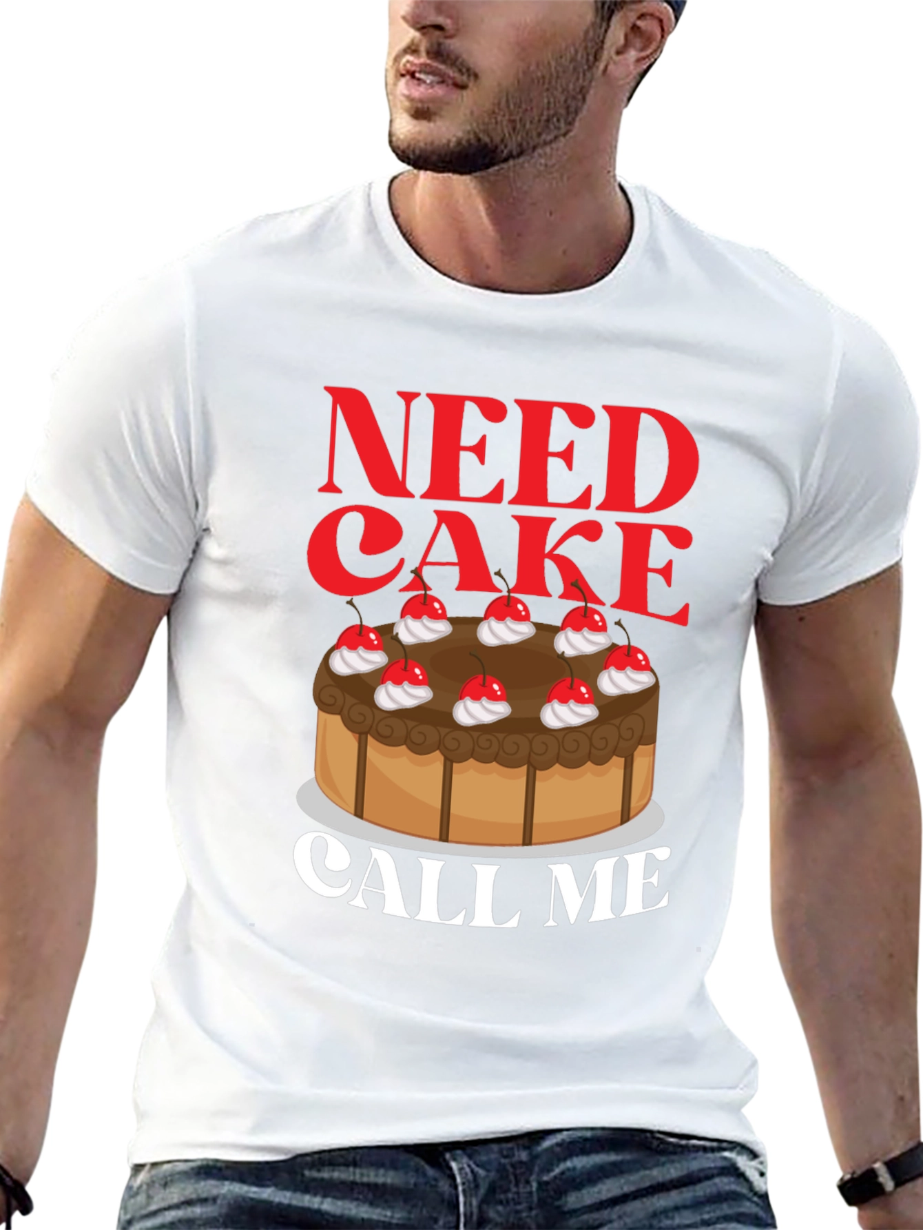 Need Cake Call Me T-Shirt - Sweet Tooth Tee