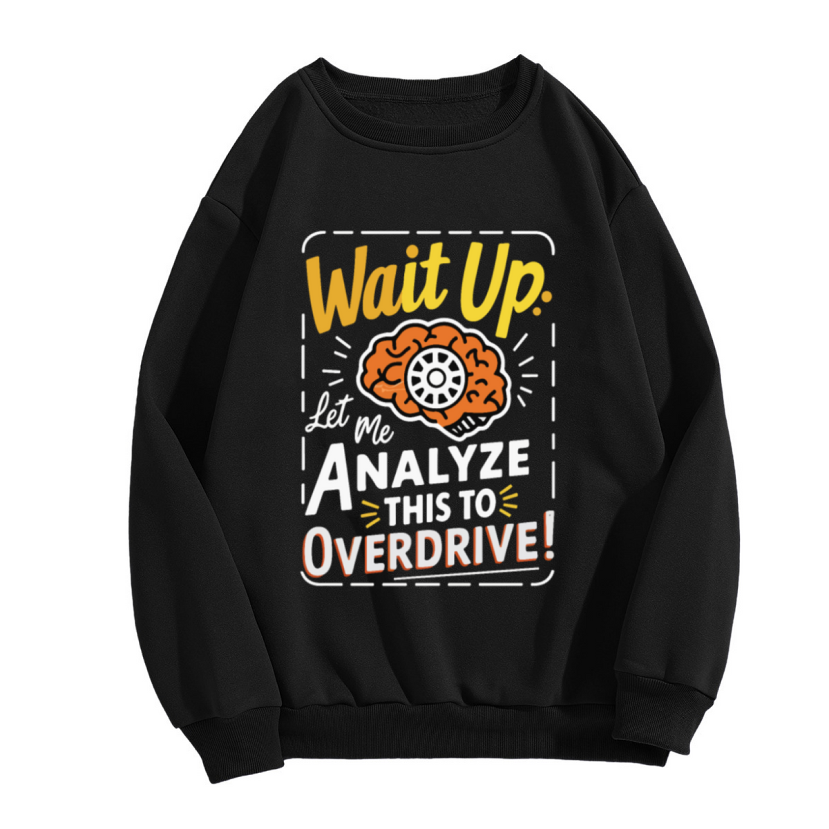Wait Up My Brain Has Too Many Tabs Open - Funny Brain Graphic ԲÁìÎÀÒÂ | Unisex Pullover Sweatshirt