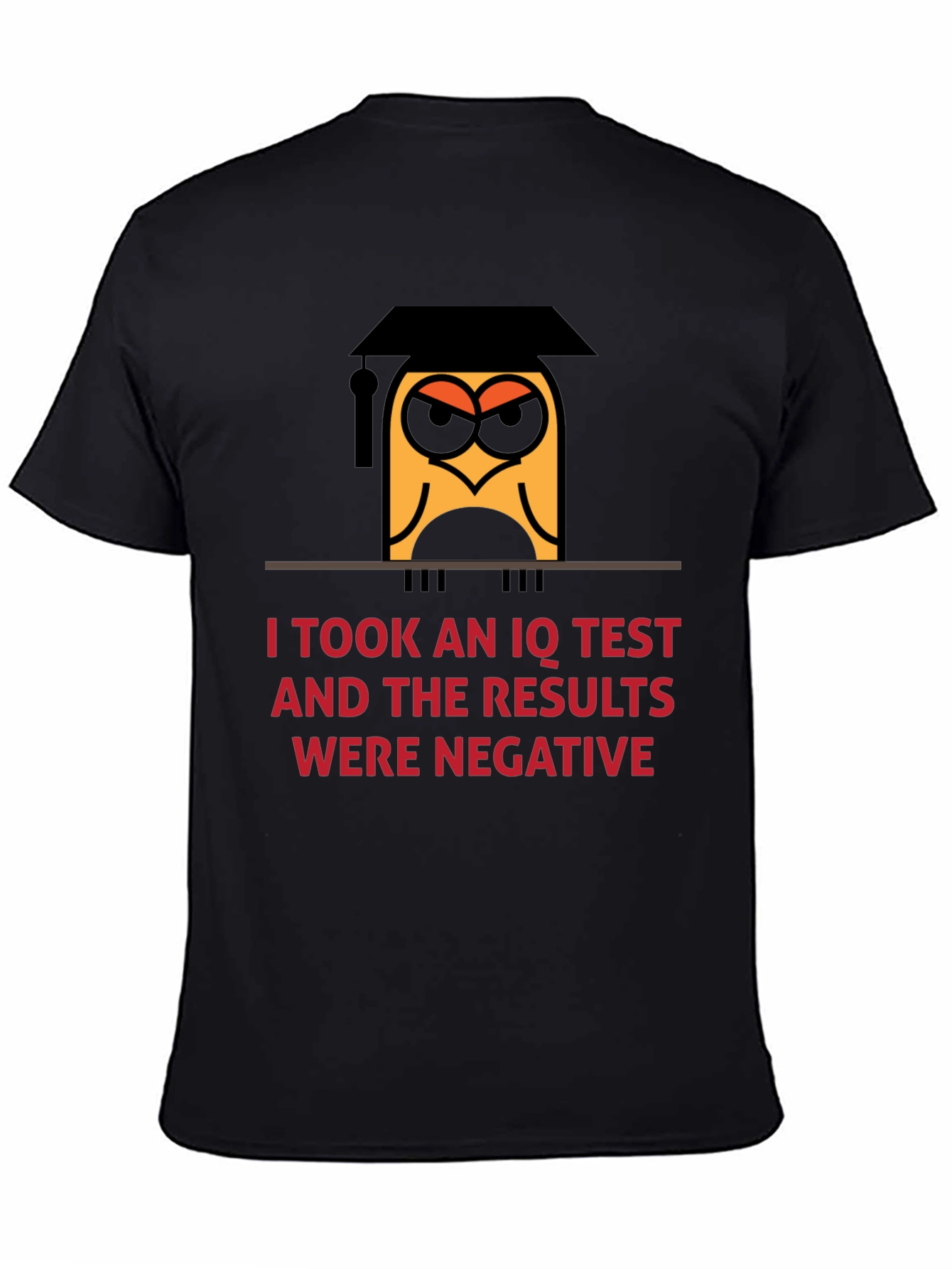 I Took An IQ Test Funny Owl Graphic T-Shirt