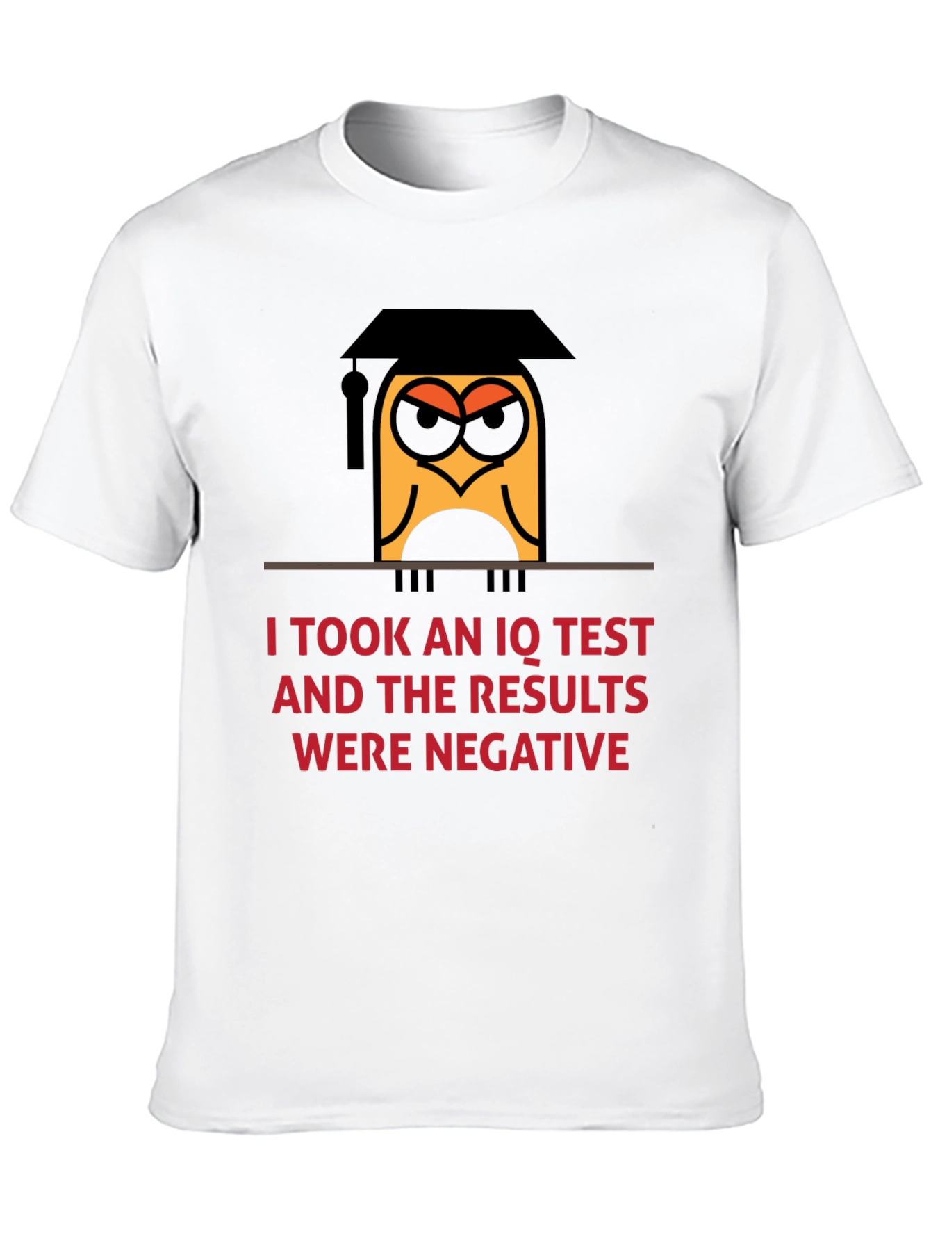 I Took An IQ Test Funny Owl Graphic T-Shirt