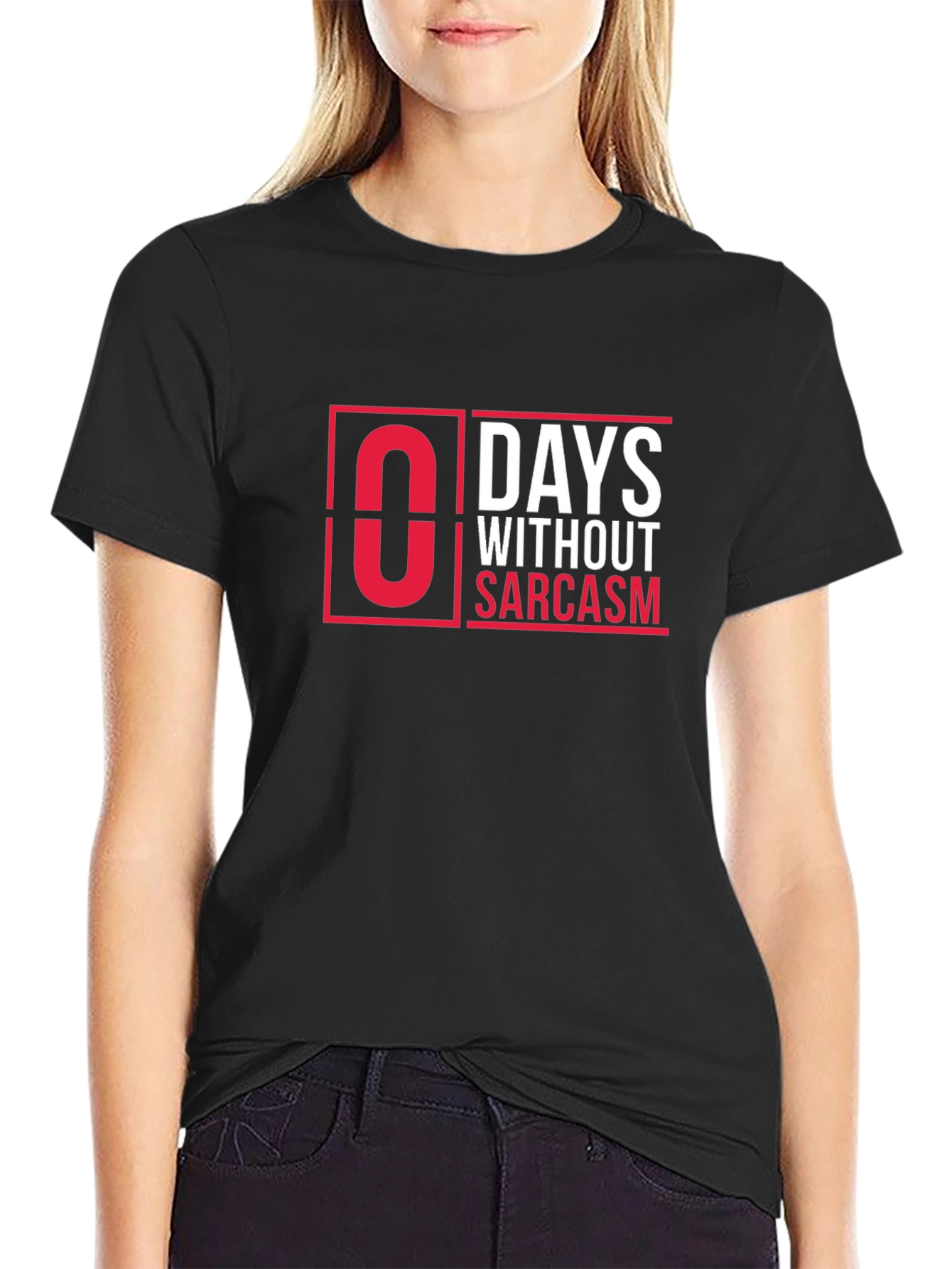 Zero Days Without Sarcasm Graphic T-Shirt