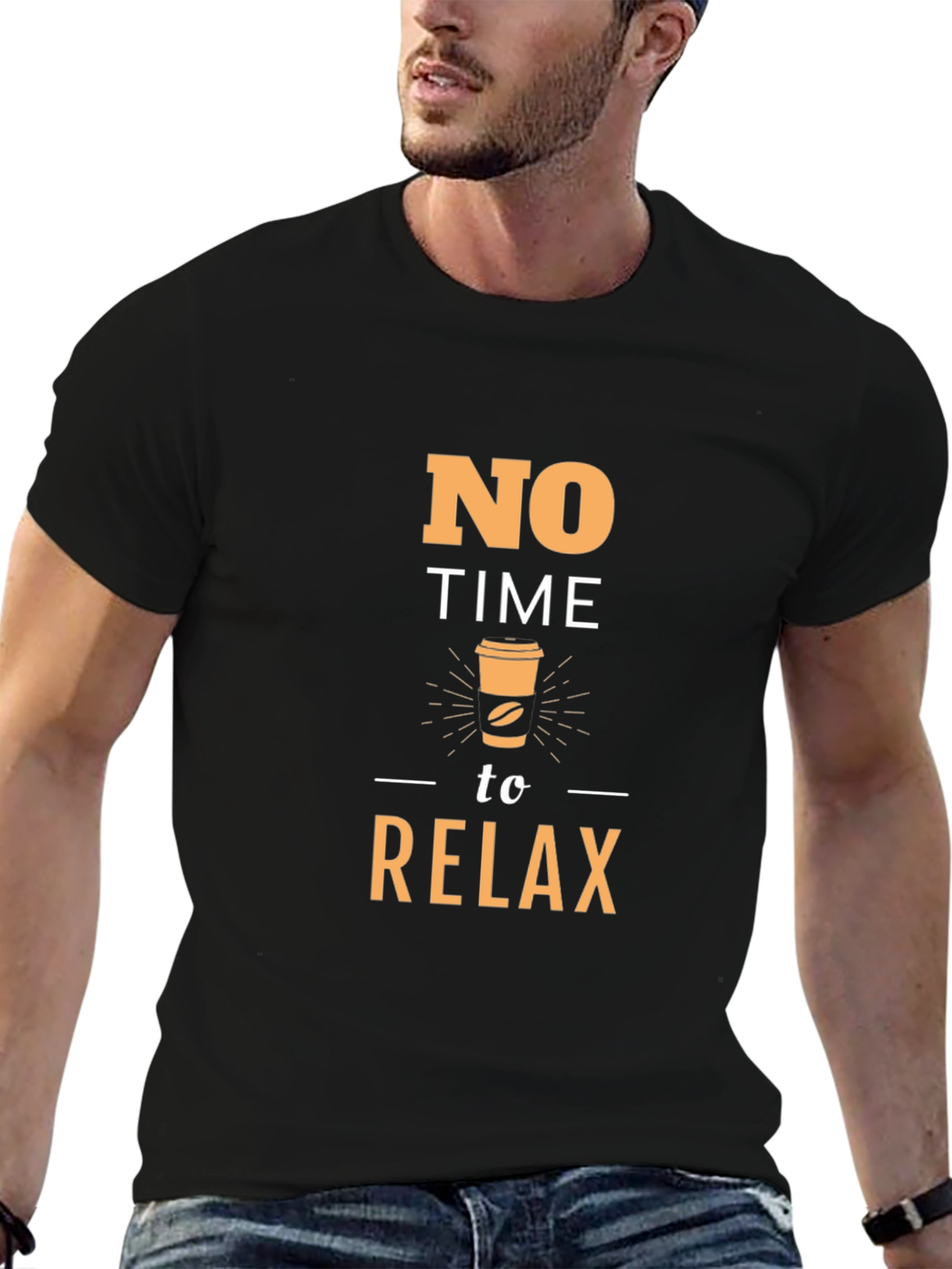 No Time to Relax Coffee T-Shirt