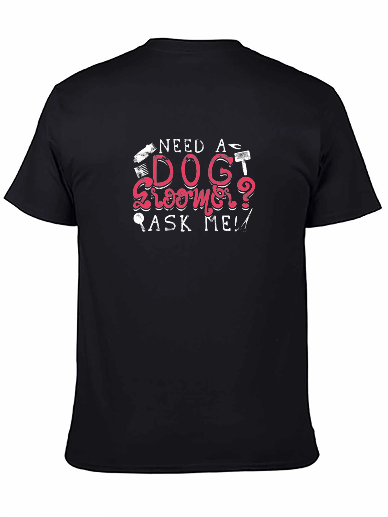 Need a Dog Groomer? Mens Black Graphic Tee