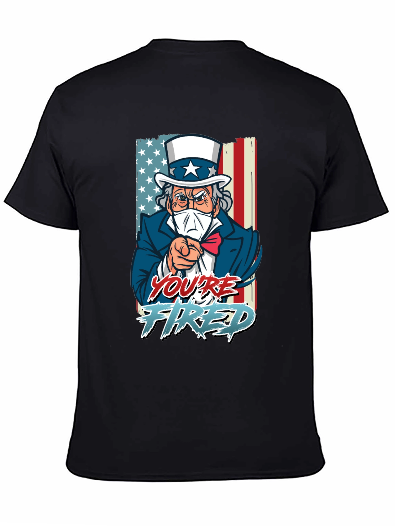Youre Fired Uncle Sam T-Shirt