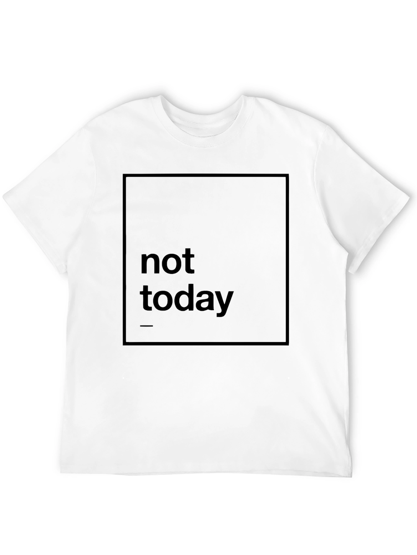 Not Today Graphic Print Black T-Shirt